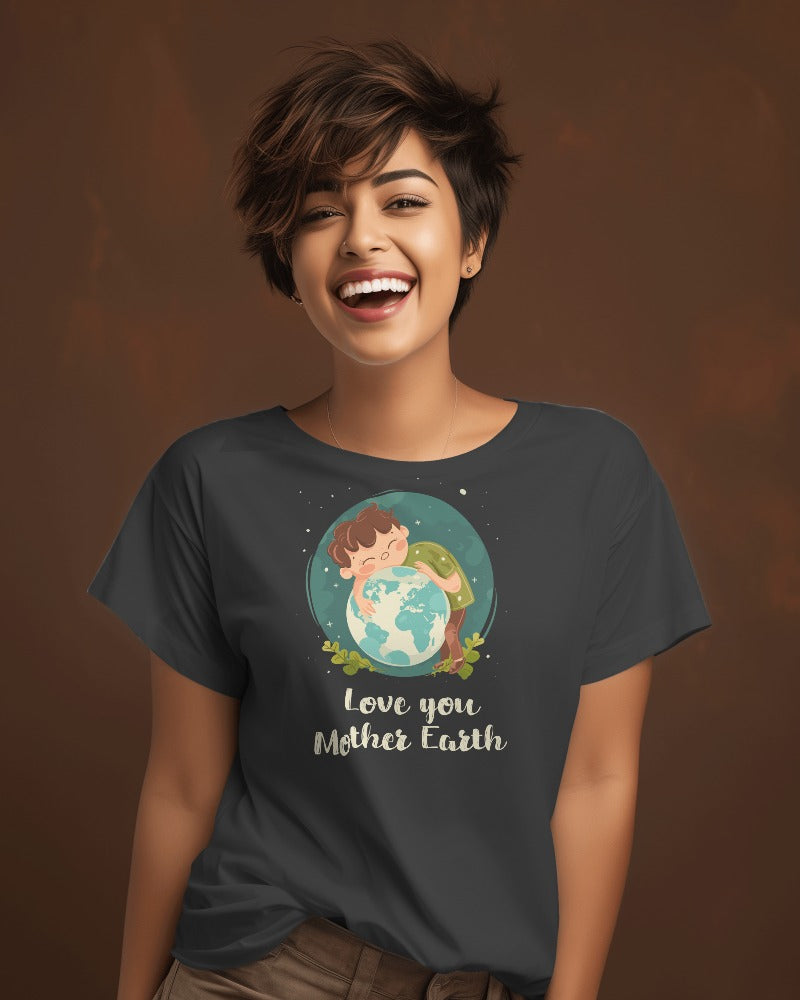 "Embrace Earth: Love You Mother Earth " Women's Graphic T-Shirt
