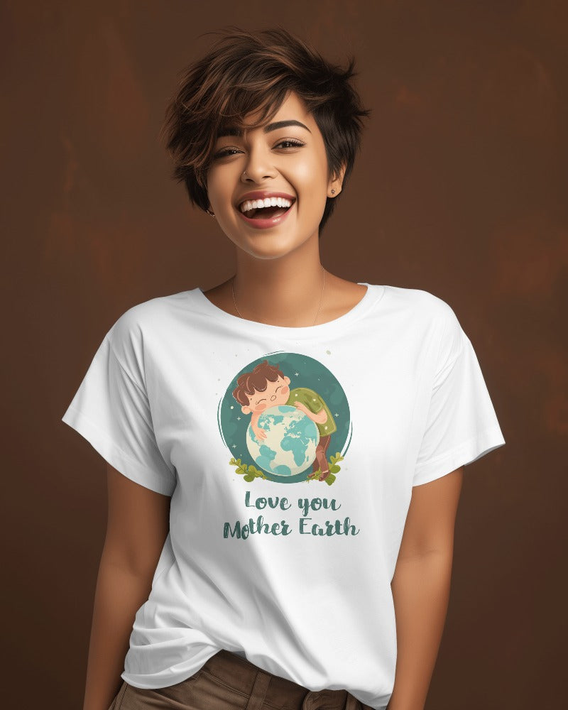 "Embrace Earth: Love You Mother Earth " Women's Graphic T-Shirt