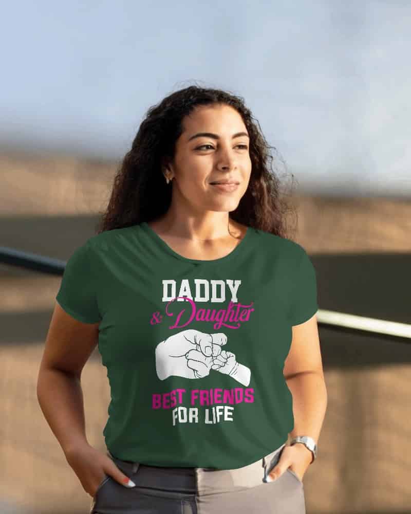 "Daddy & Daughter Best Friends for Life"Women's Cotton T-Shirt