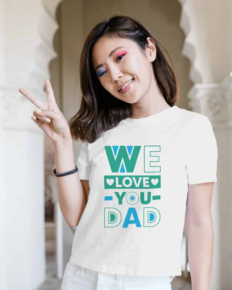 "We Love You Dad" Women's Cotton T-Shirt