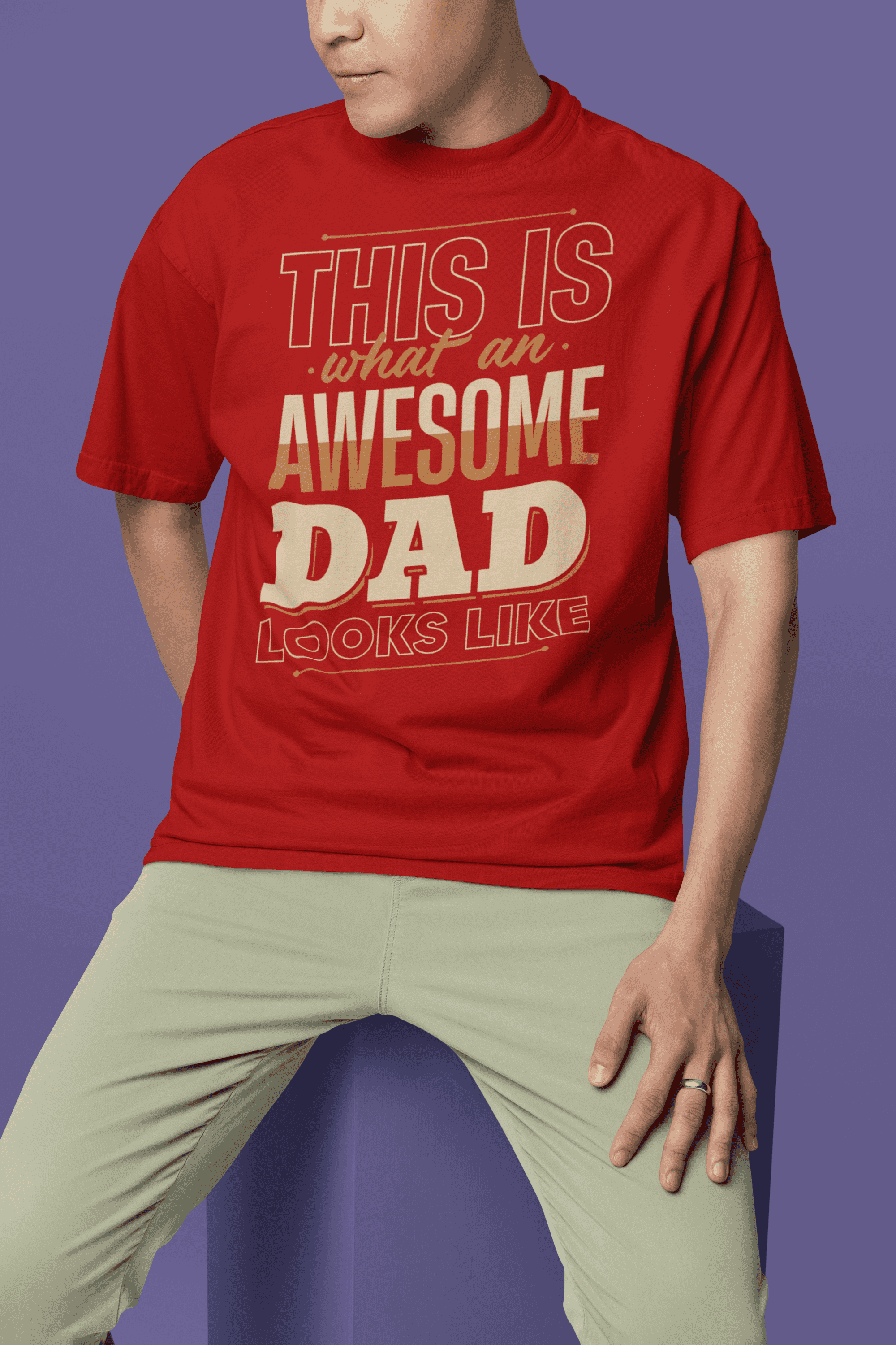 "This Is What an Awesome Dad Looks Like"  Father's Day Special  Men's Oversized Cotton T-Shirt