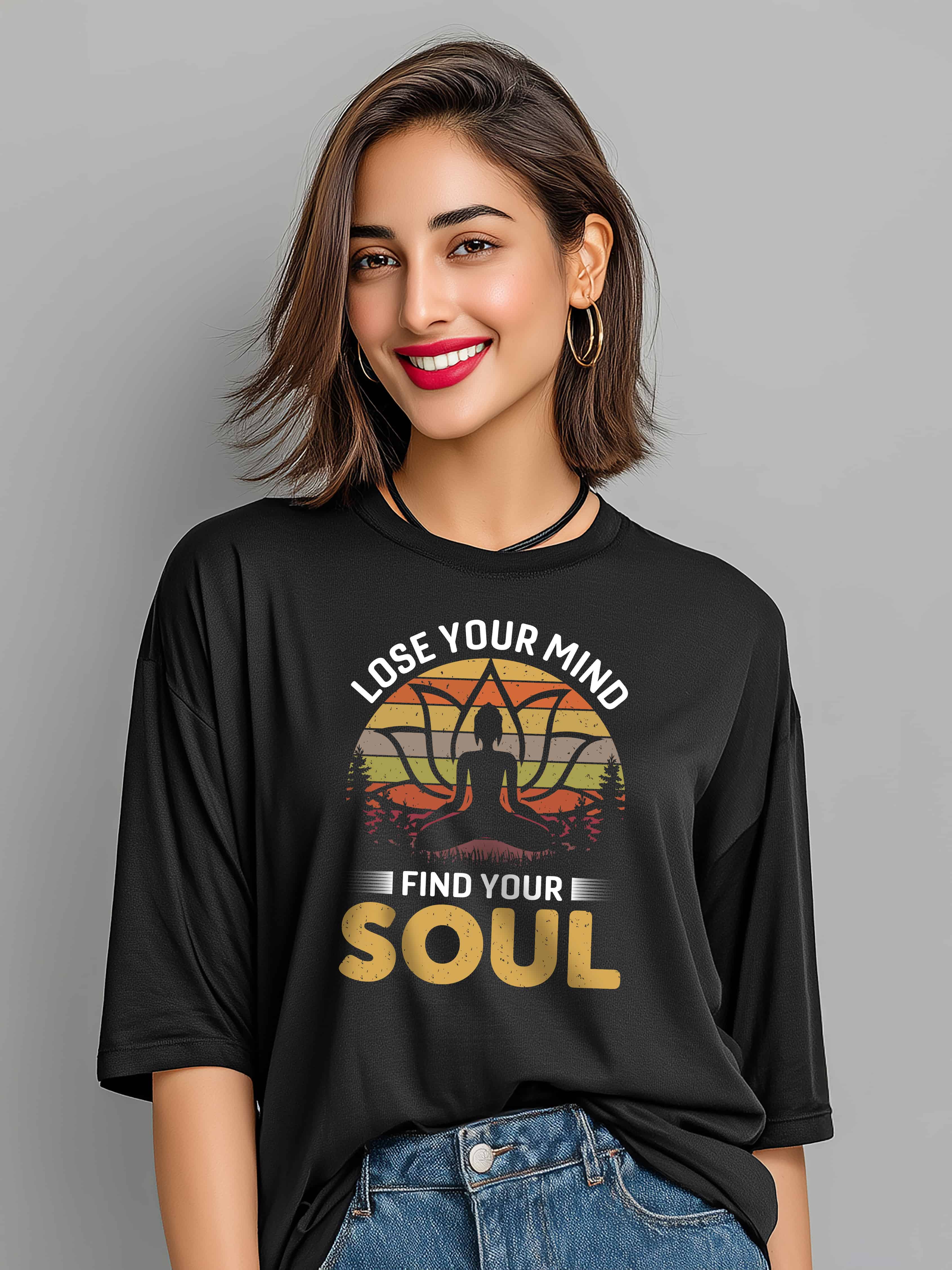 "Lose Your Mind, Find Your Soul" Women's Cotton Oversized T-Shirt