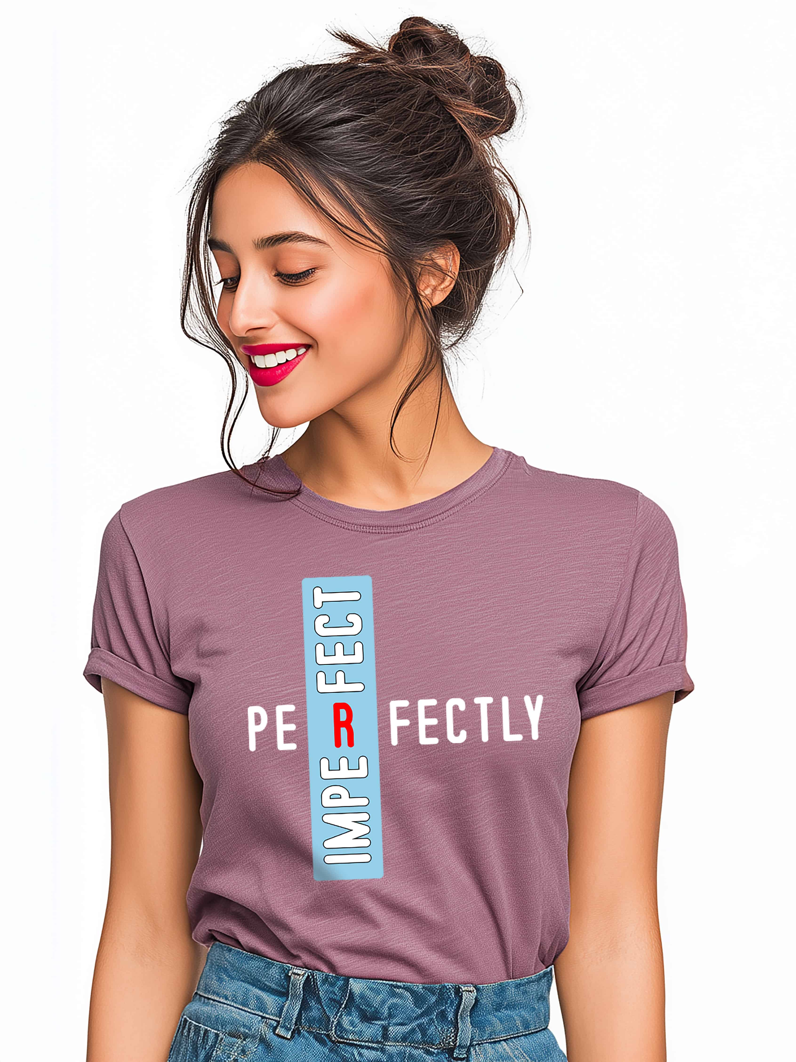 Perfectly Imperfect Women's Empowerment Cotton T-Shirt
