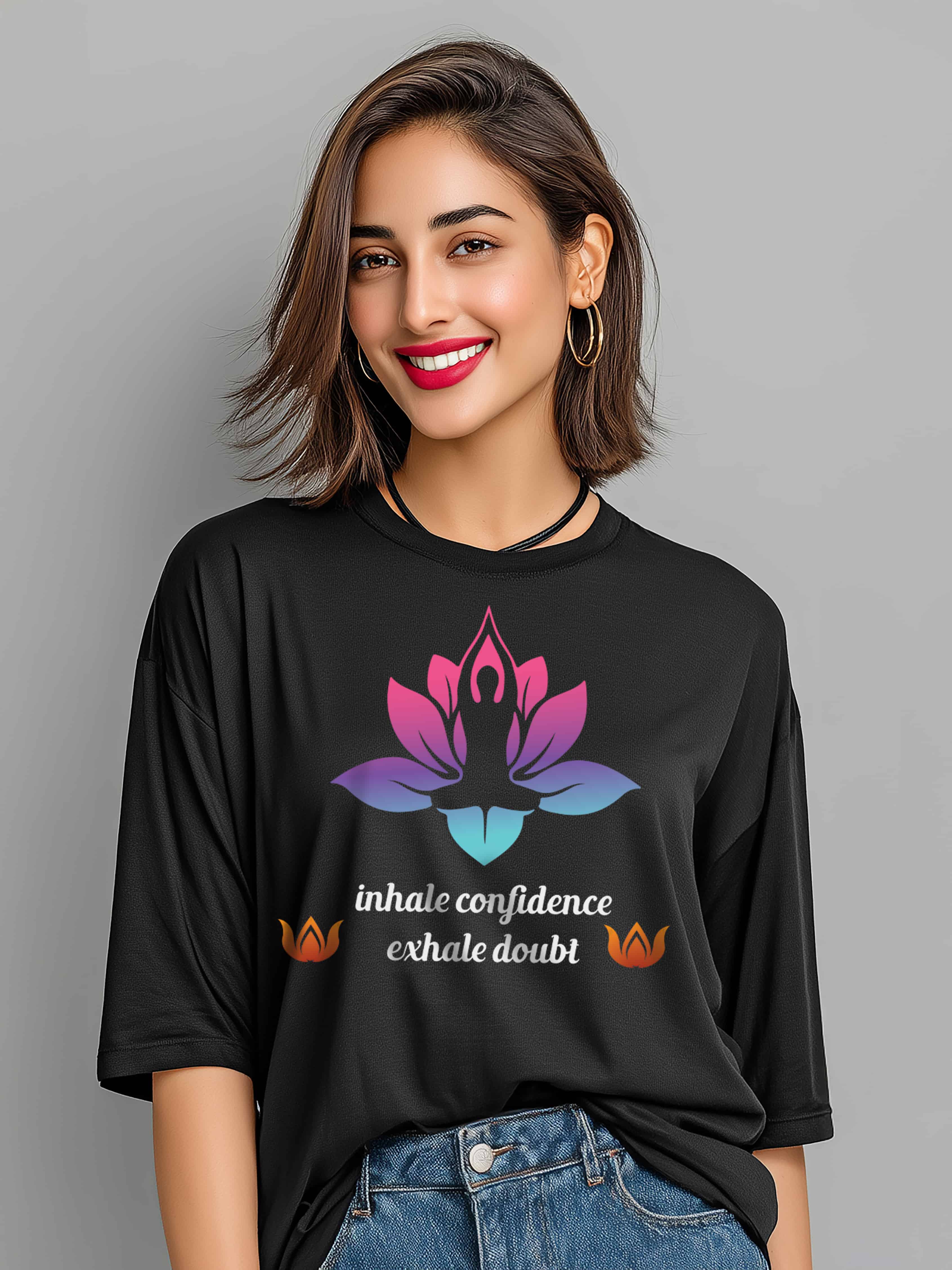 "Inhale Confidence, Exhale Doubt"  Women's Cotton Oversized T-Shirt