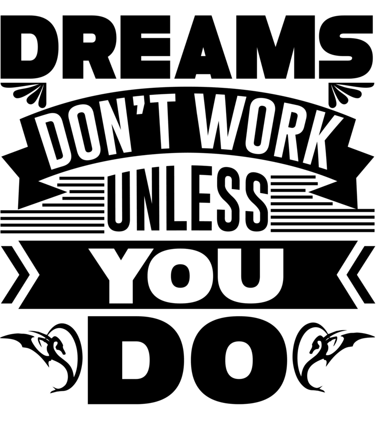 Dreams Don't Work Unless You Do - Women's Inspirational Crop top