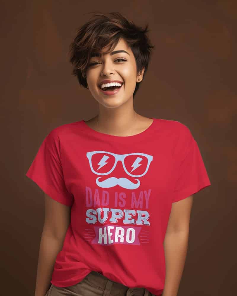 "Dad Is My Super Hero"  Women's Cotton  T-Shirt