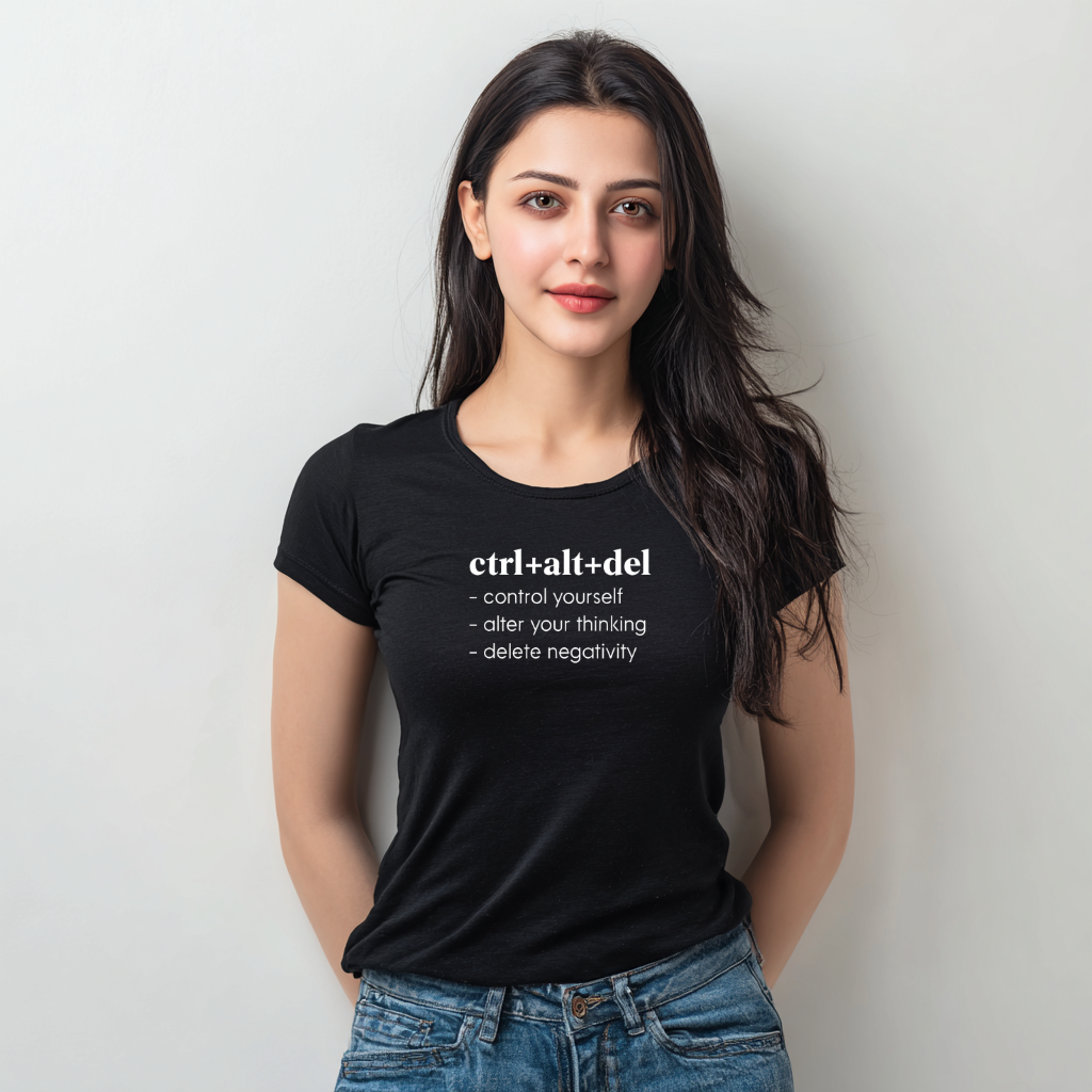 Women’s “Ctrl + Alt + Del” Motivational Cotton Tshirt