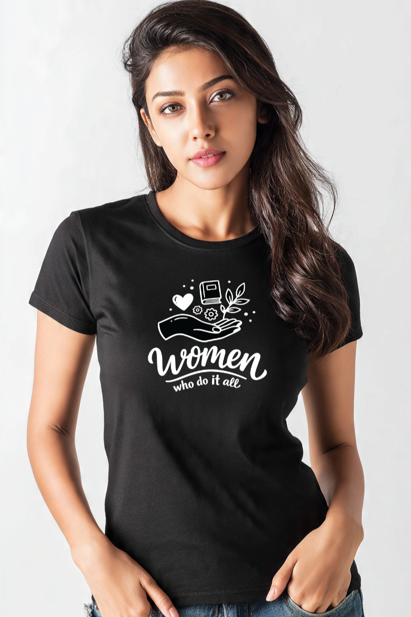 Women Who Do It All – Women’s Cotton T-Shirt