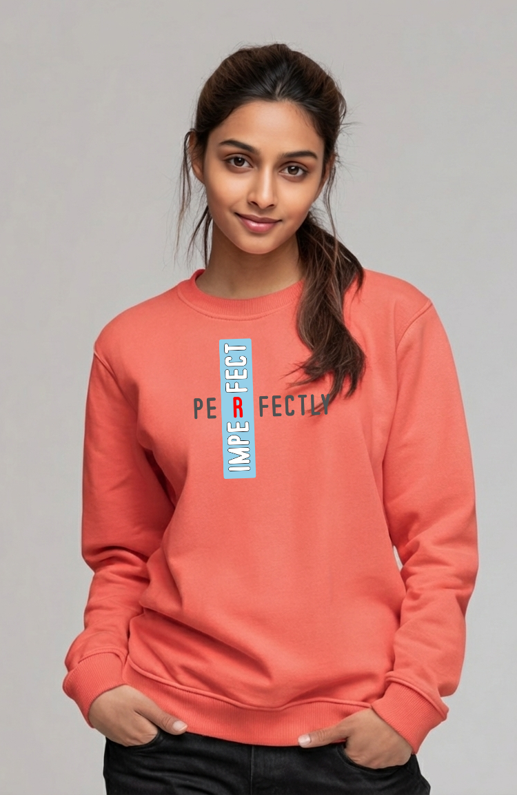 Perfectly Imperfect Graphic Sweatshirt for Women | Storeily Winter Collection