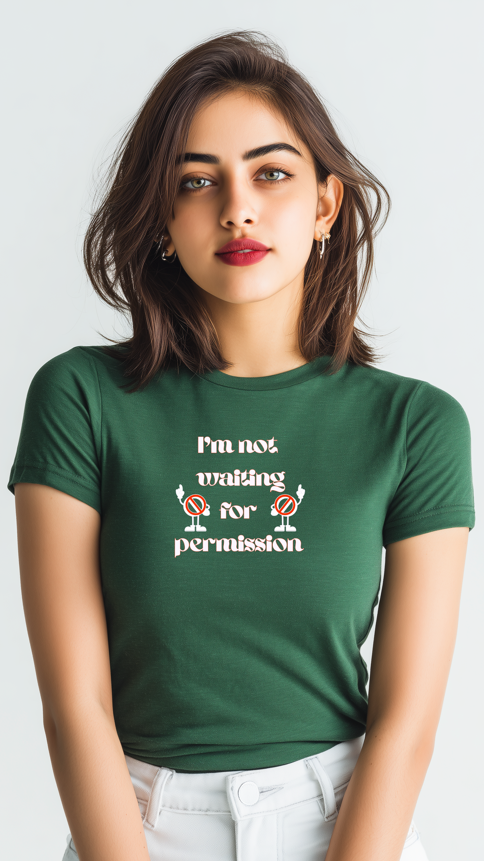 I Am Not Waiting for Permission Women’s Cotton T-Shirt