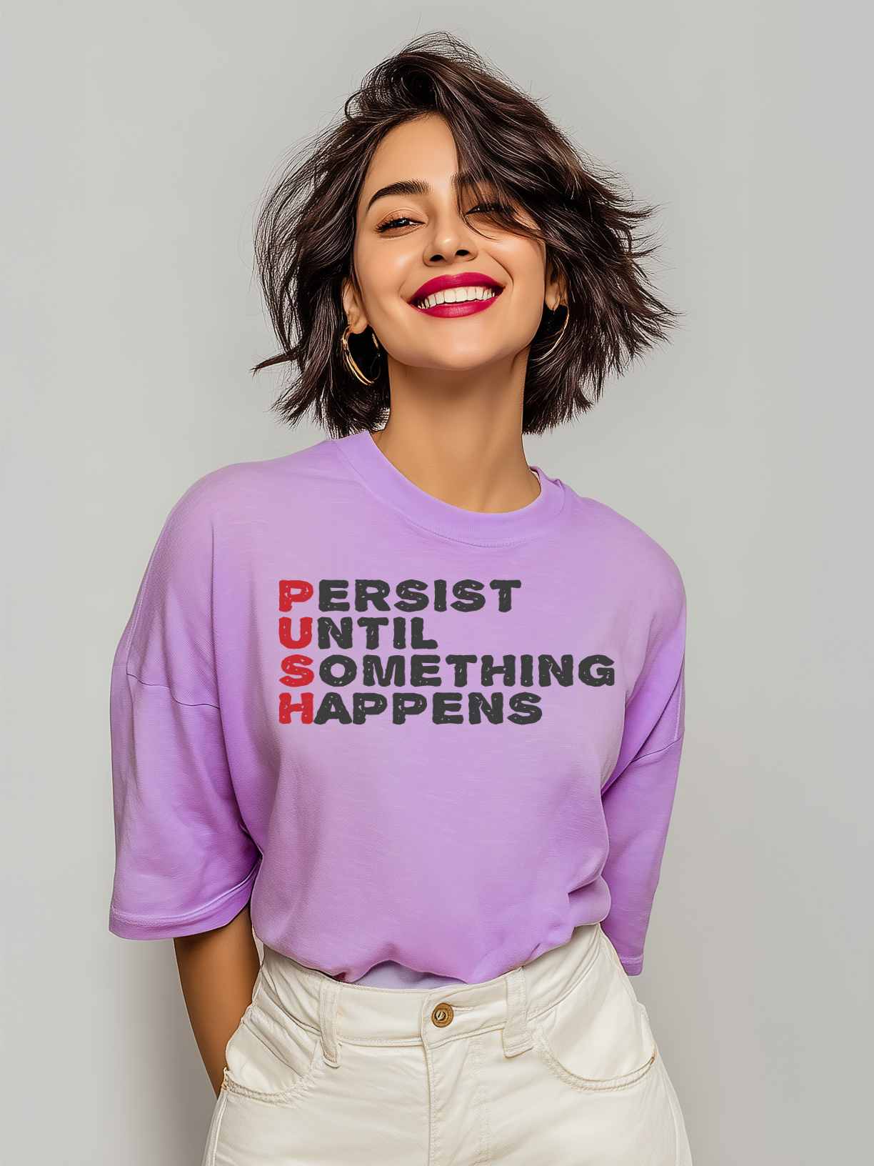 "Persist Until Something Happens"(PUSH) Cotton Oversized Women's Tee