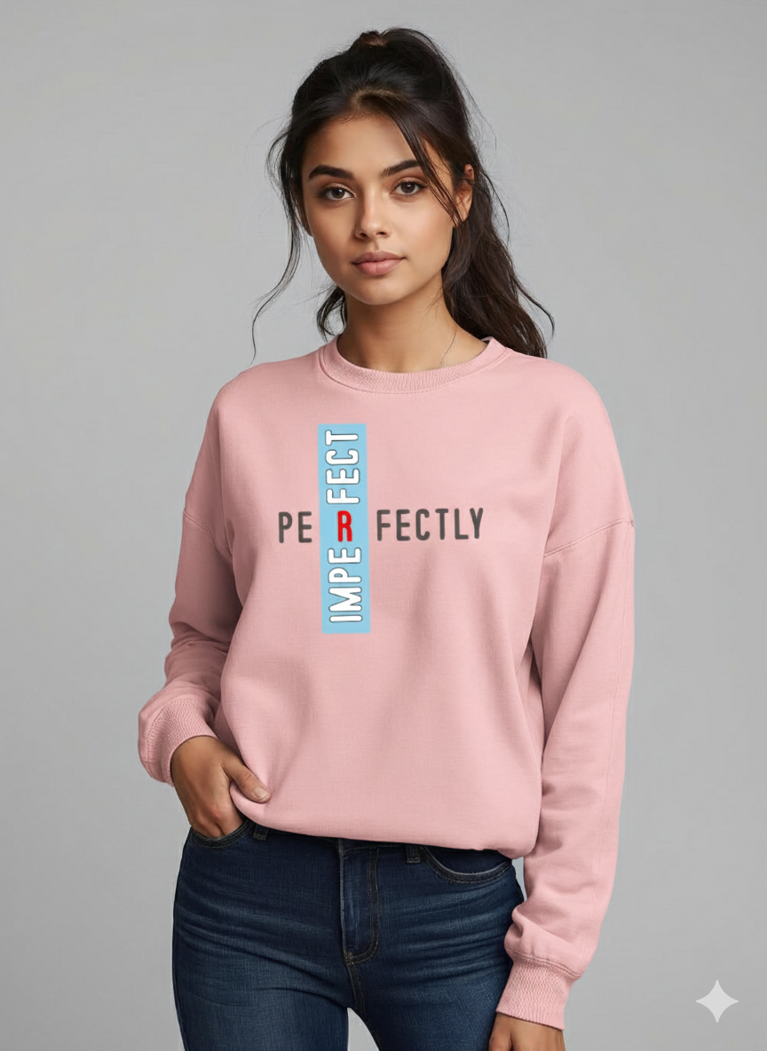 Perfectly Imperfect Graphic Sweatshirt for Women | Storeily Winter Collection