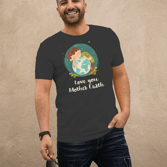 "Embrace Earth: Love You Mother Earth" Men's  T-Shirt