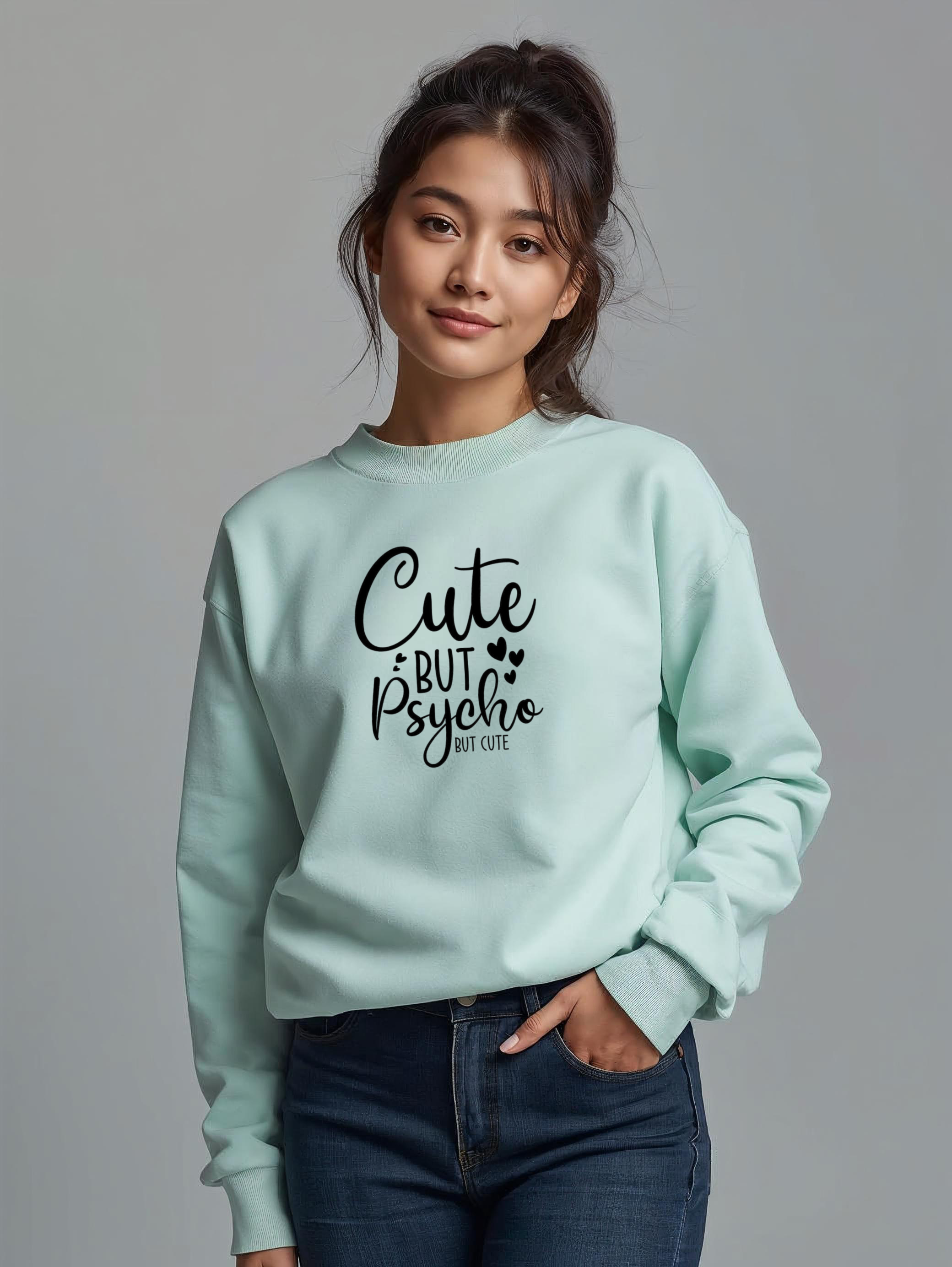 Cute But Psycho Graphic Sweatshirt for Women | Storeily Winter Collection