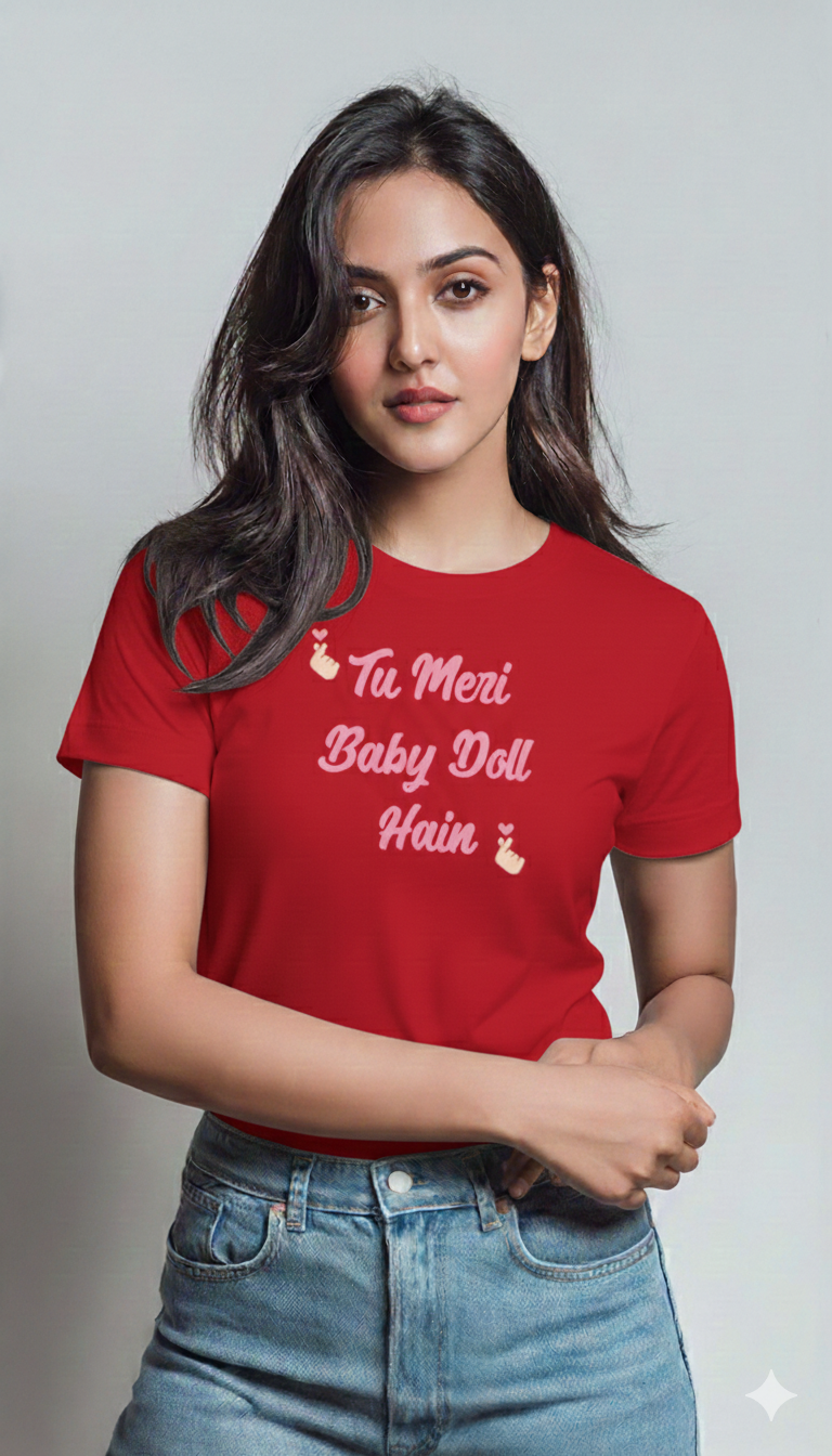 'Tu Meri Baby Doll Hai' Women's Cotton T-Shirt - Storeily