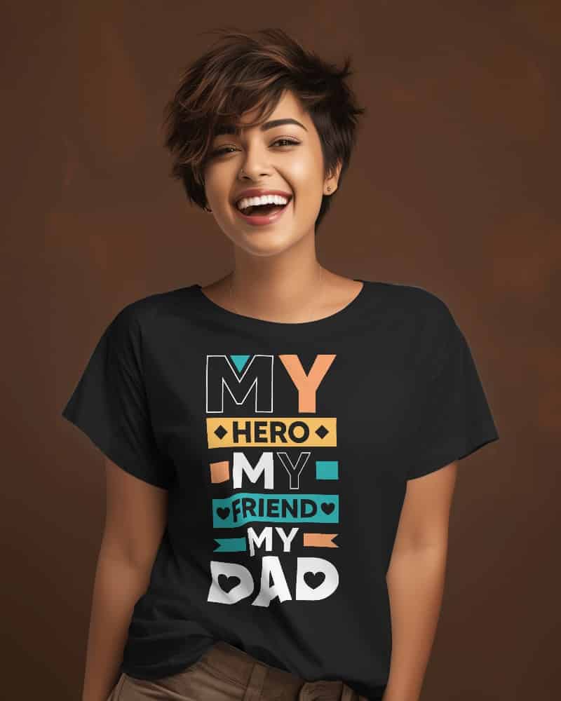 "My Hero, My Friend, My Dad"  Women's Cotton T-Shirt