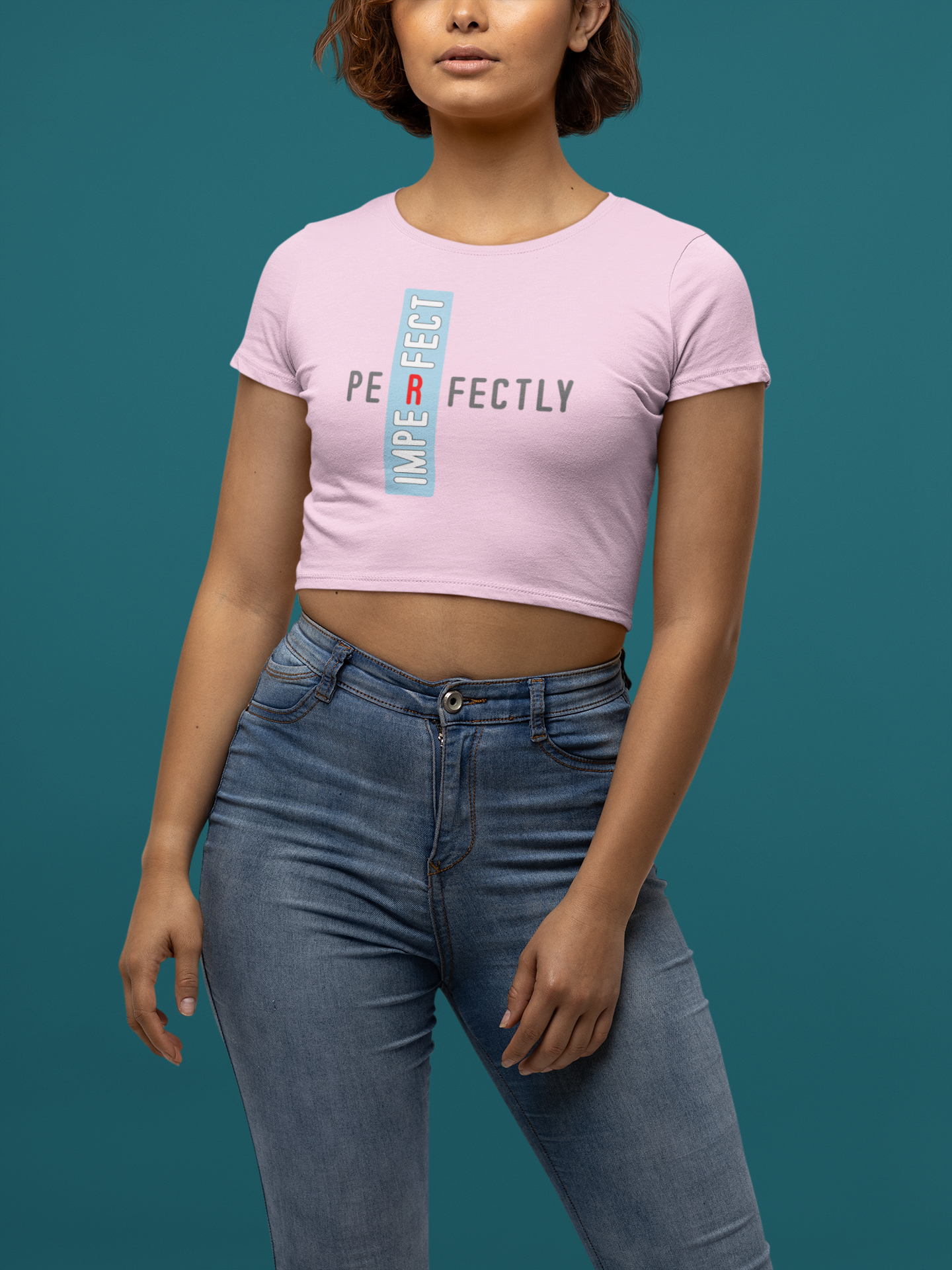 Perfectly Imperfect Women's Empowerment Cotton Crop top