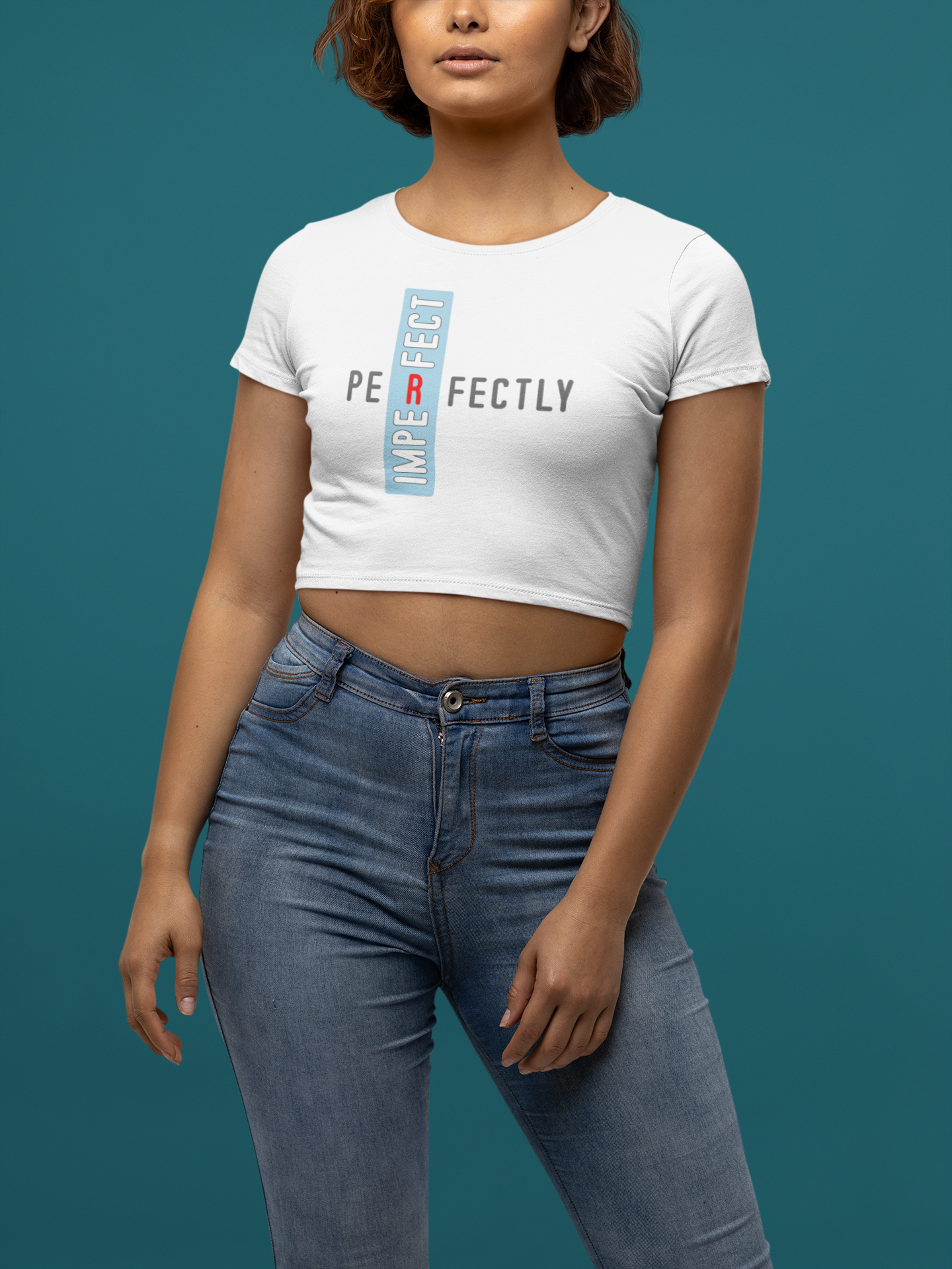 Perfectly Imperfect Women's Empowerment Cotton Crop top