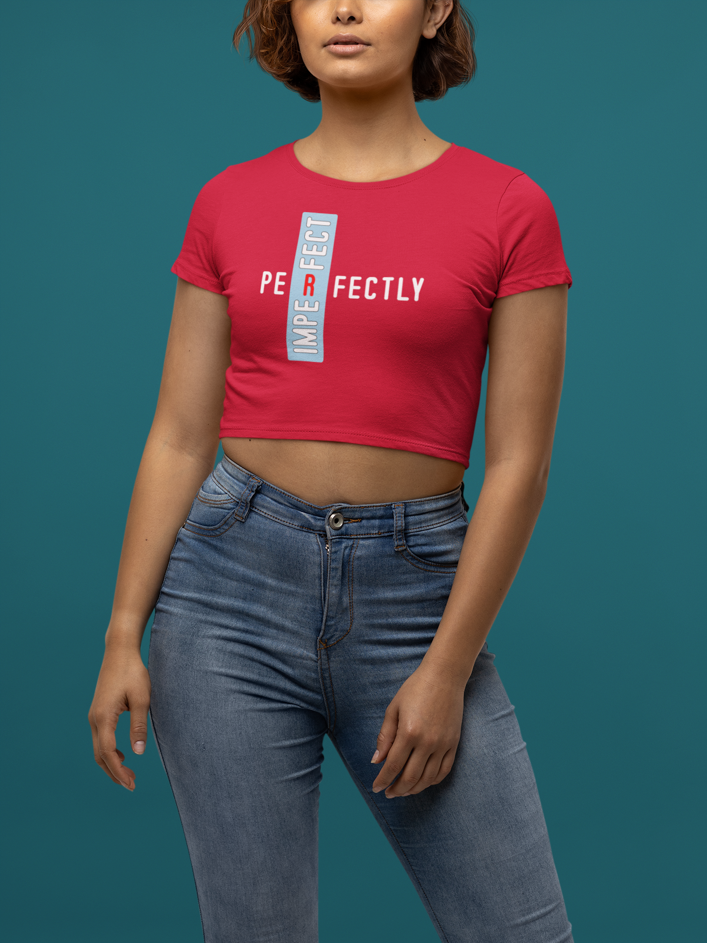 Perfectly Imperfect Women's Empowerment Cotton Crop top