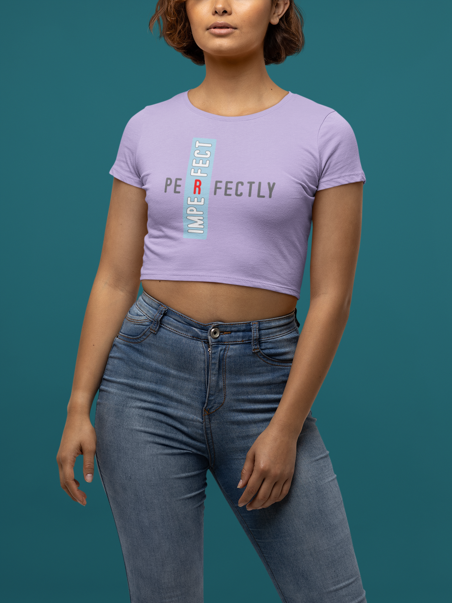 Perfectly Imperfect Women's Empowerment Cotton Crop top