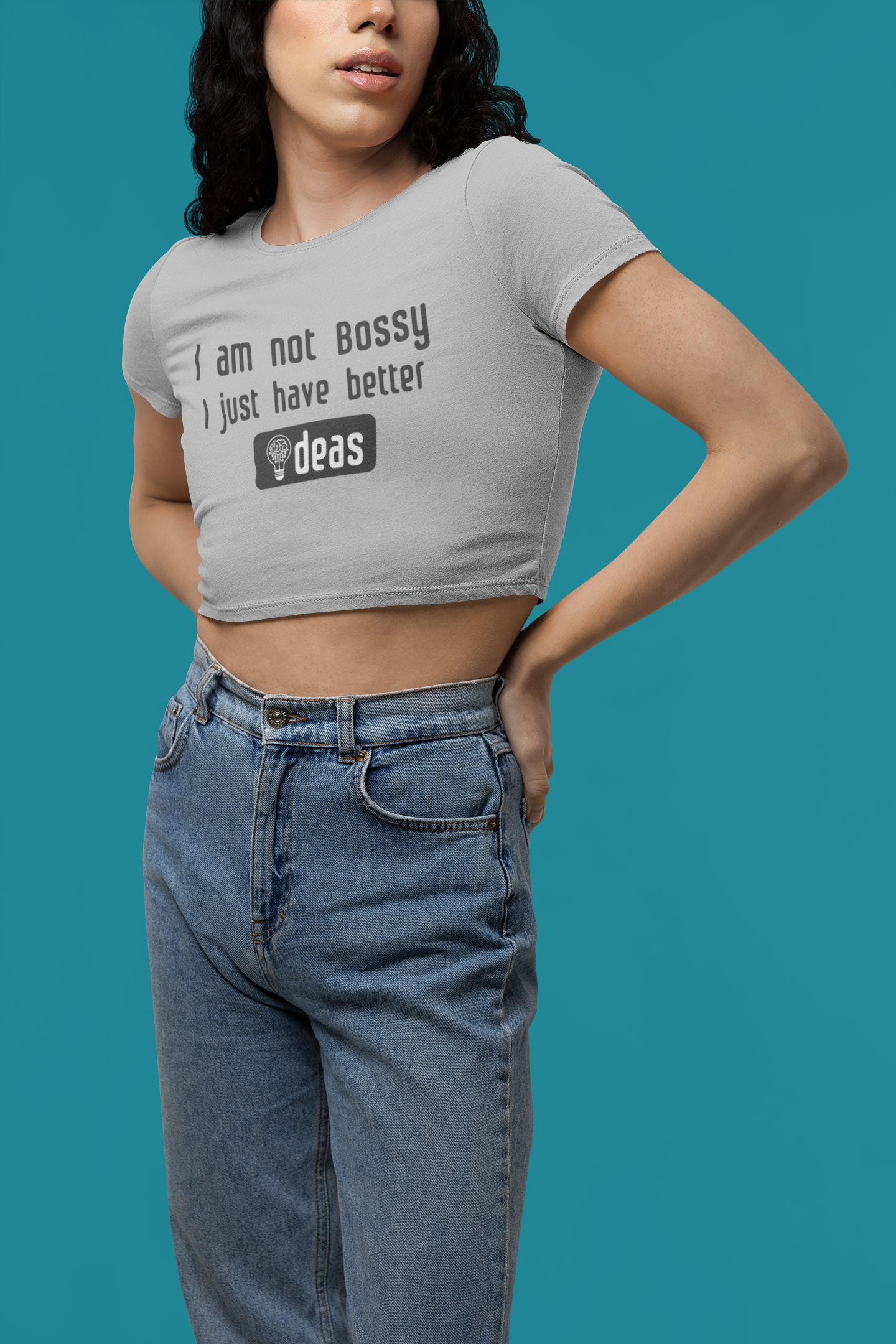 I'm Not BOSSY, I just have better ideas Women's  Crop Top