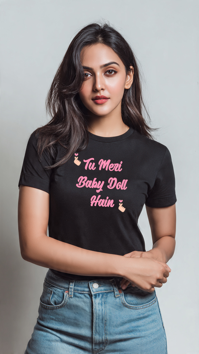 'Tu Meri Baby Doll Hai' Women's Cotton T-Shirt - Storeily