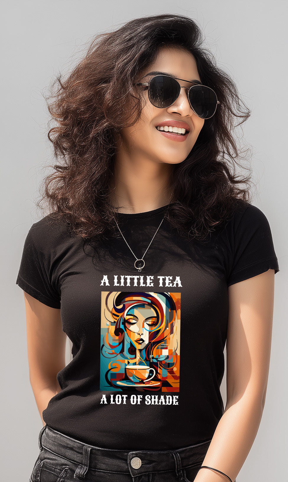 A Little Tea, A Lot of Shade Women's Sassy Cotton T-Shirt