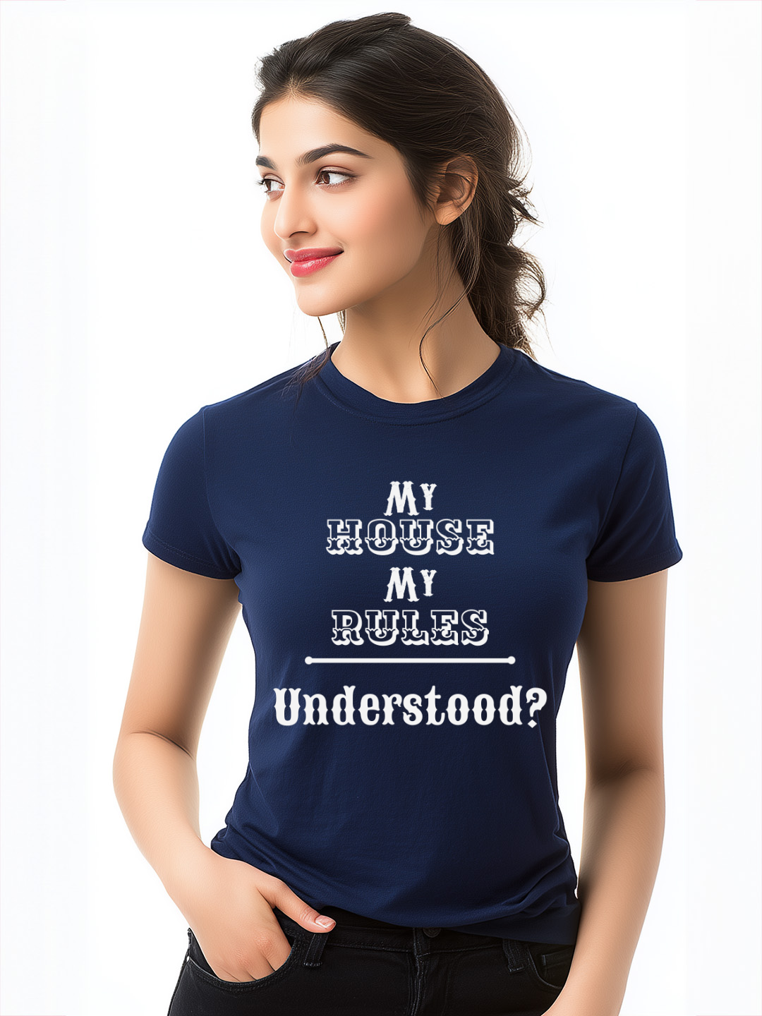 My House My Rules Women's Graphic Cotton T-Shirt