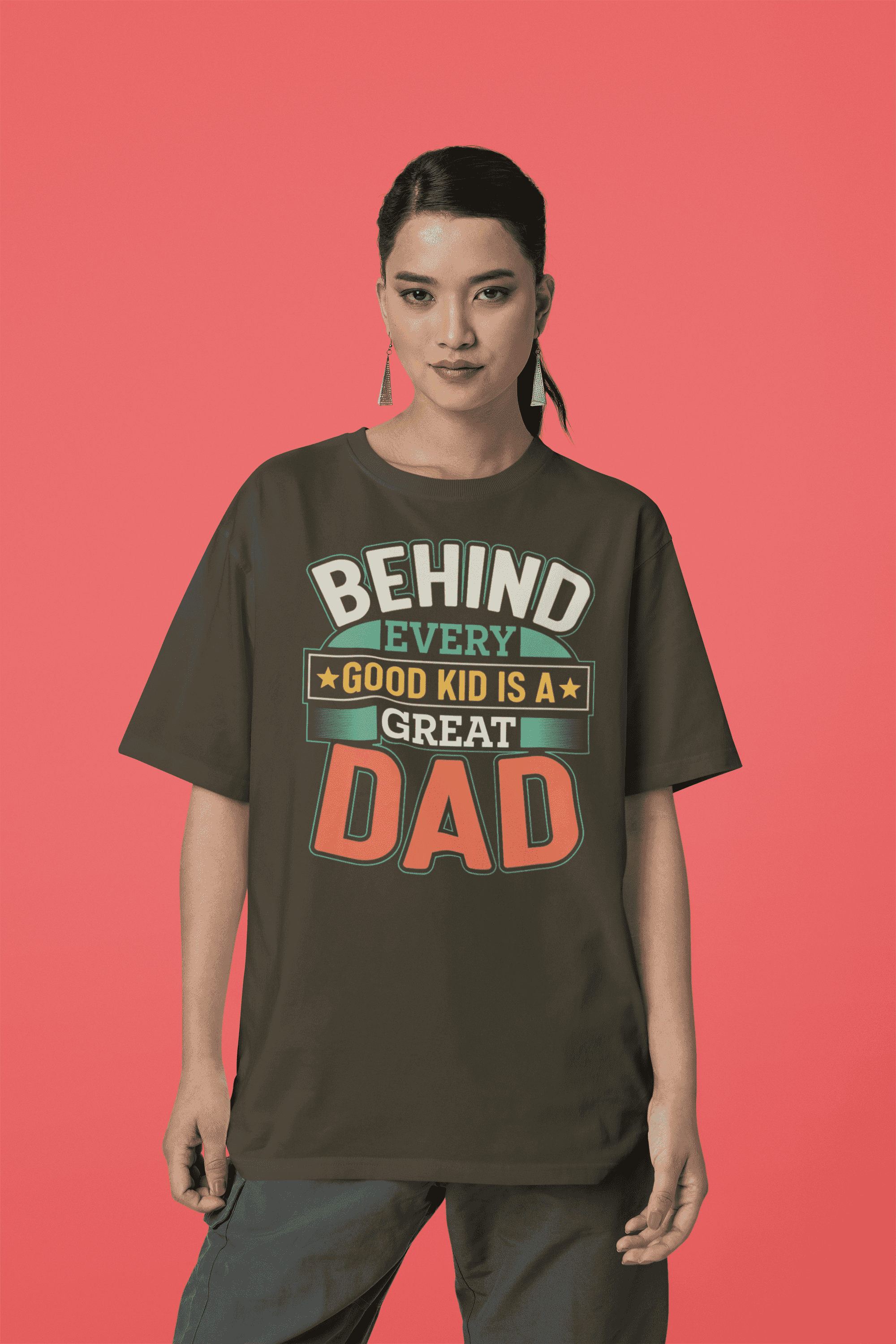 "Behind Every Good Kid Is a Great Dad"  Father's Day Special  Women's Cotton Oversized T-Shirt