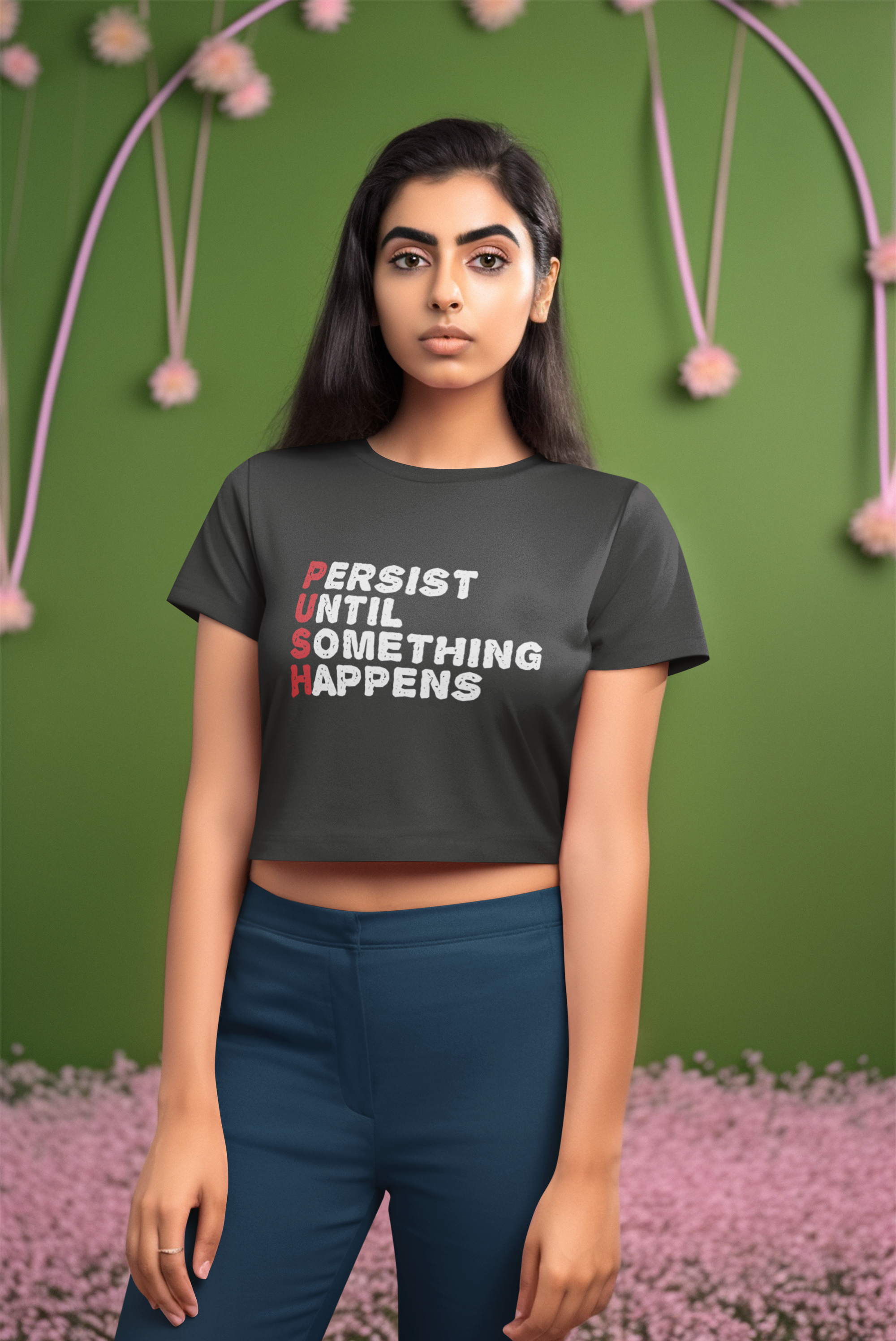 'Persist Until Something Happens'(PUSH) Women's Cotton Crop Top