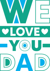 "We Love You Dad" Women's Cotton T-Shirt