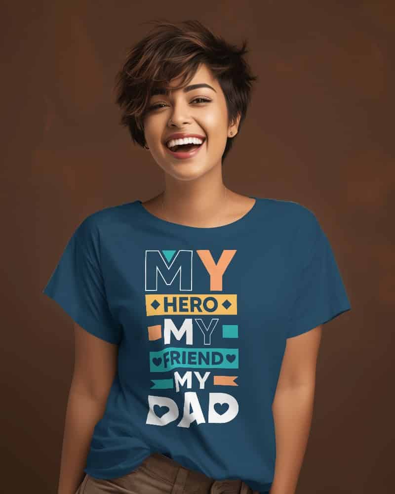 "My Hero, My Friend, My Dad"  Women's Cotton T-Shirt