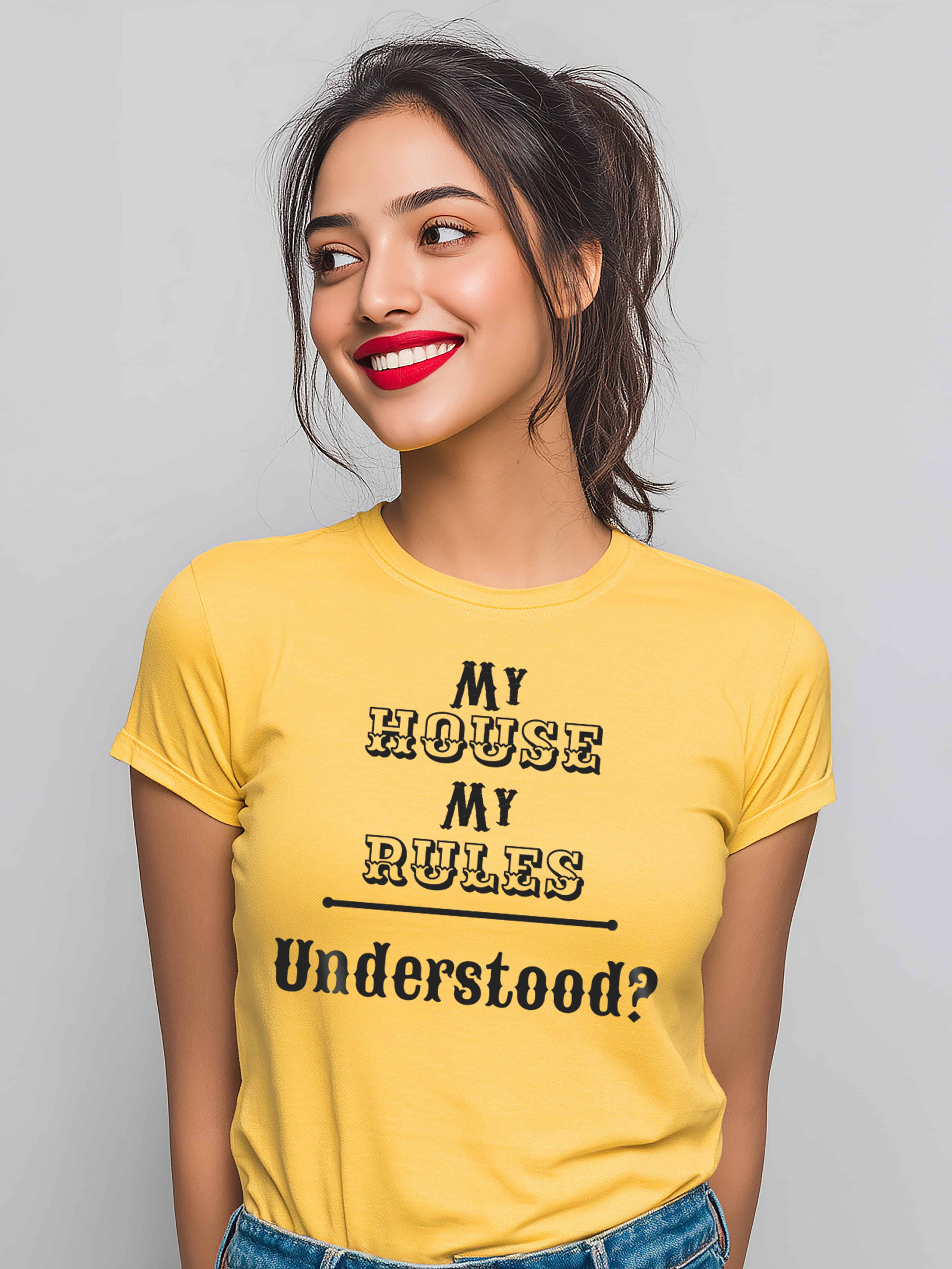My House My Rules Women's Graphic Cotton T-Shirt