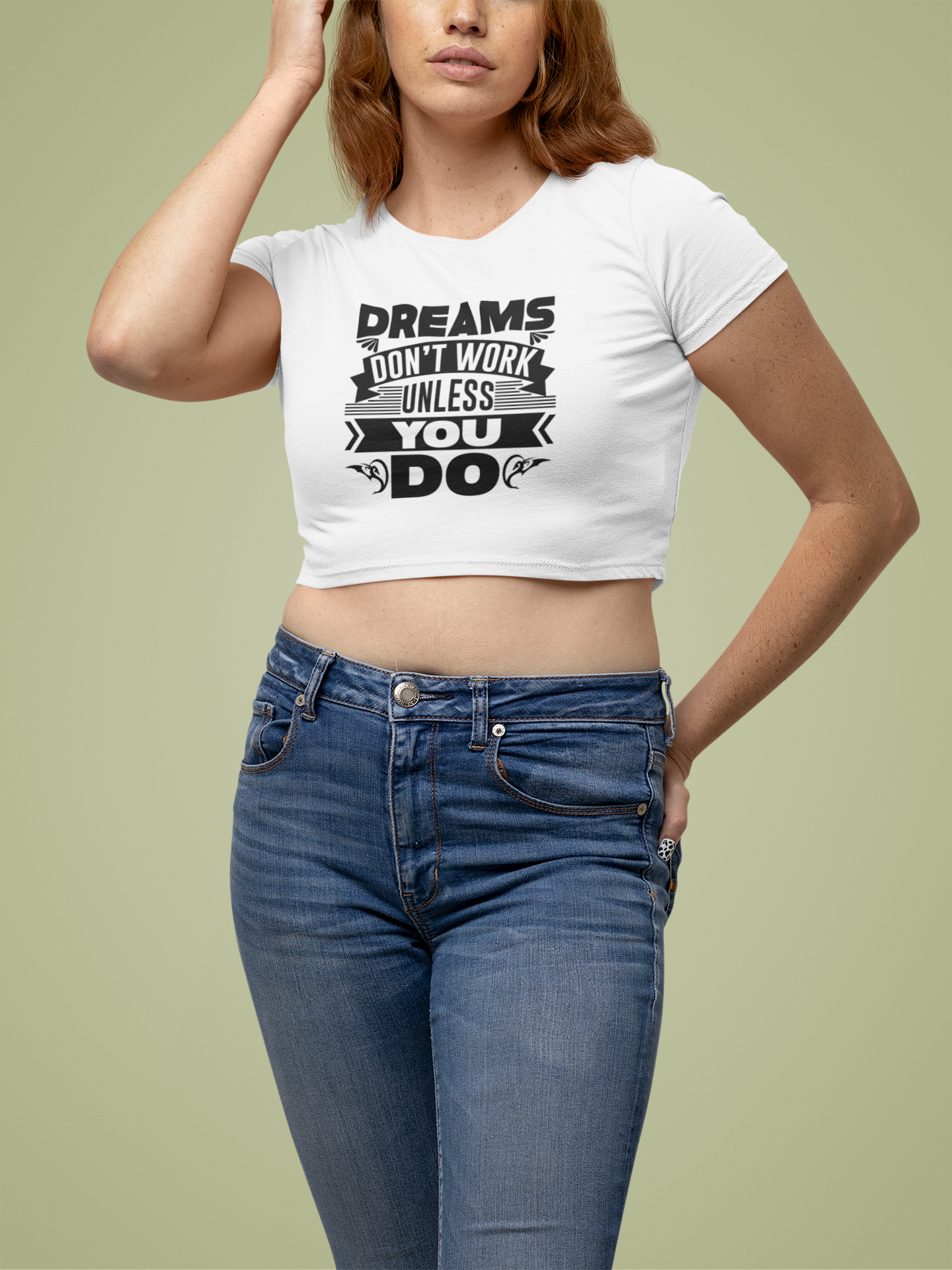 Dreams Don't Work Unless You Do - Women's Inspirational Crop top