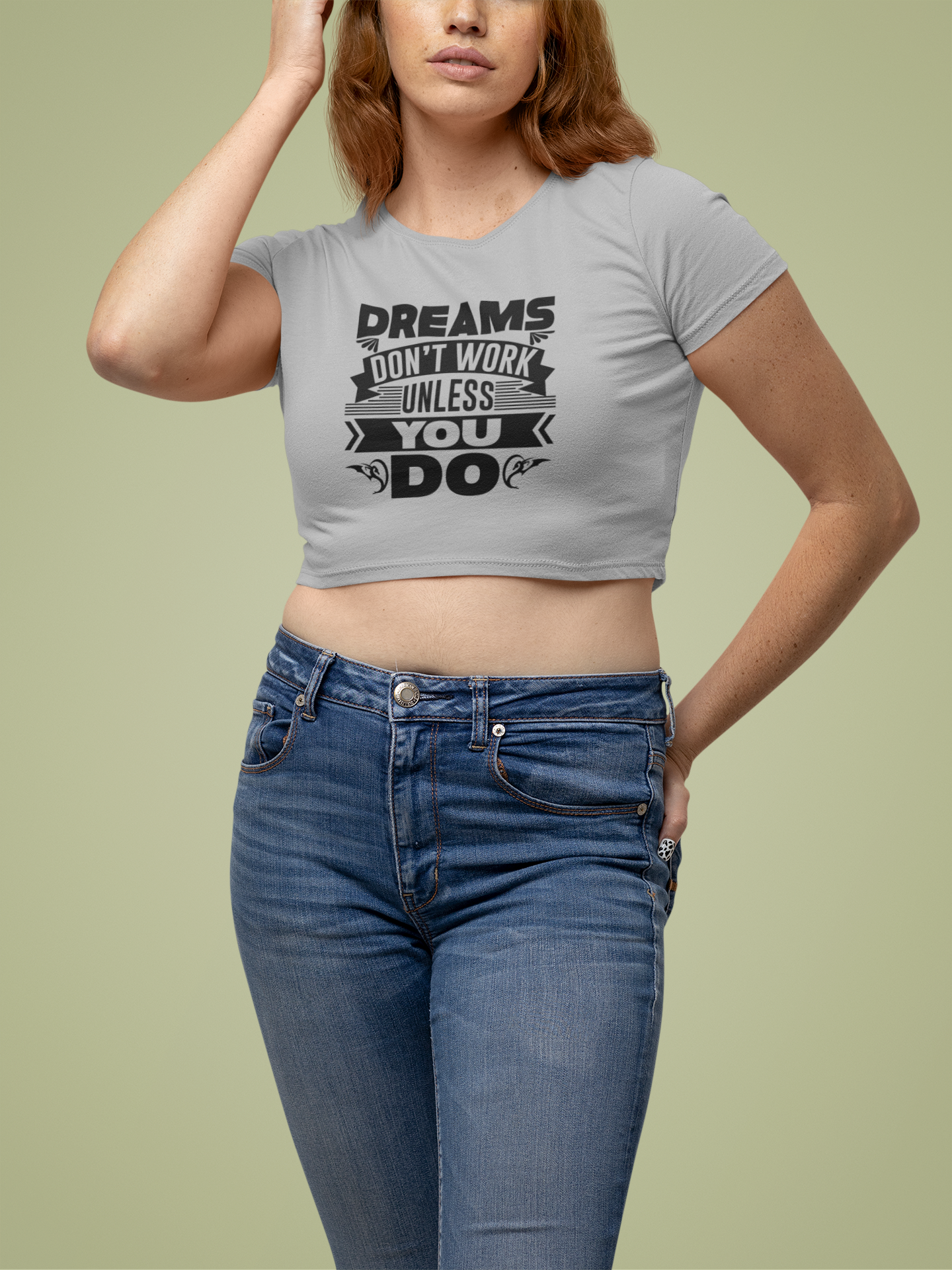 Dreams Don't Work Unless You Do - Women's Inspirational Crop top