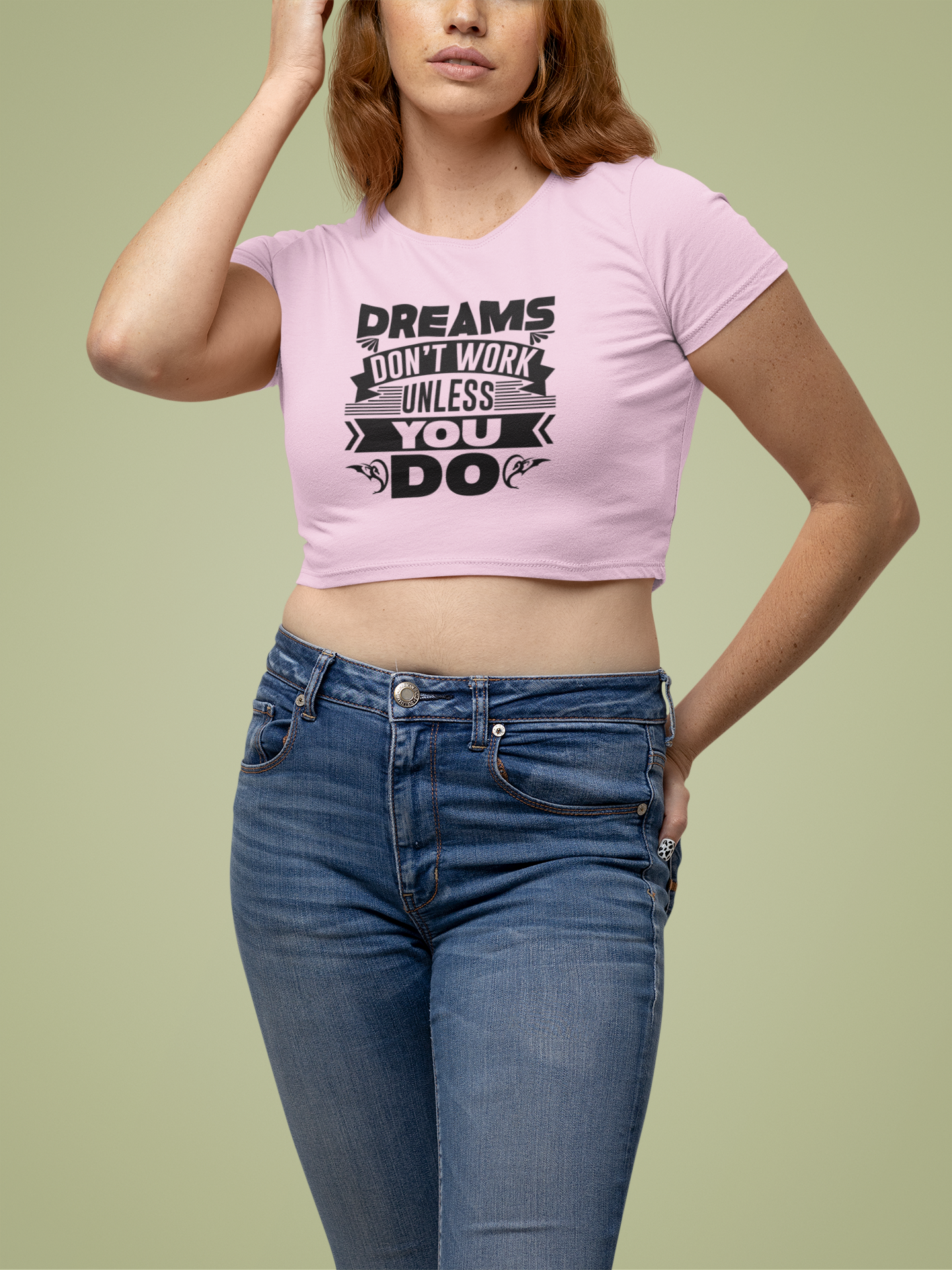 Dreams Don't Work Unless You Do - Women's Inspirational Crop top