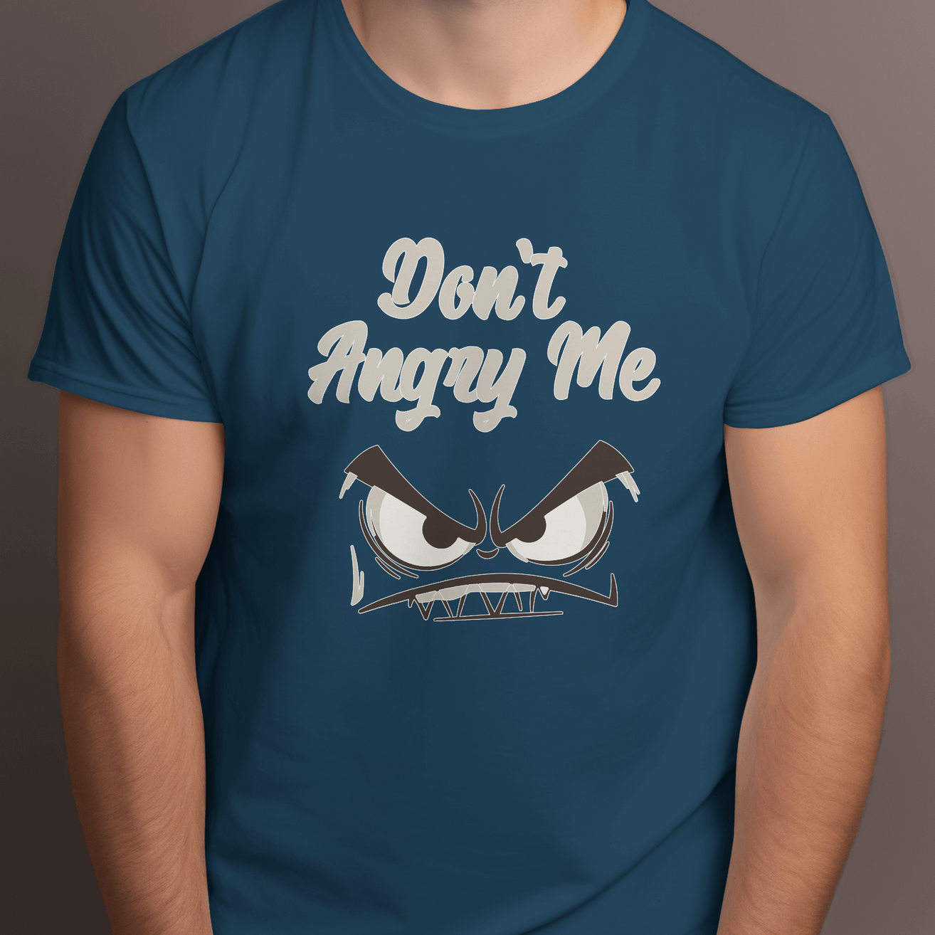 Men's 'Don't Angry Me' T-Shirt - Humorous Statement Tee