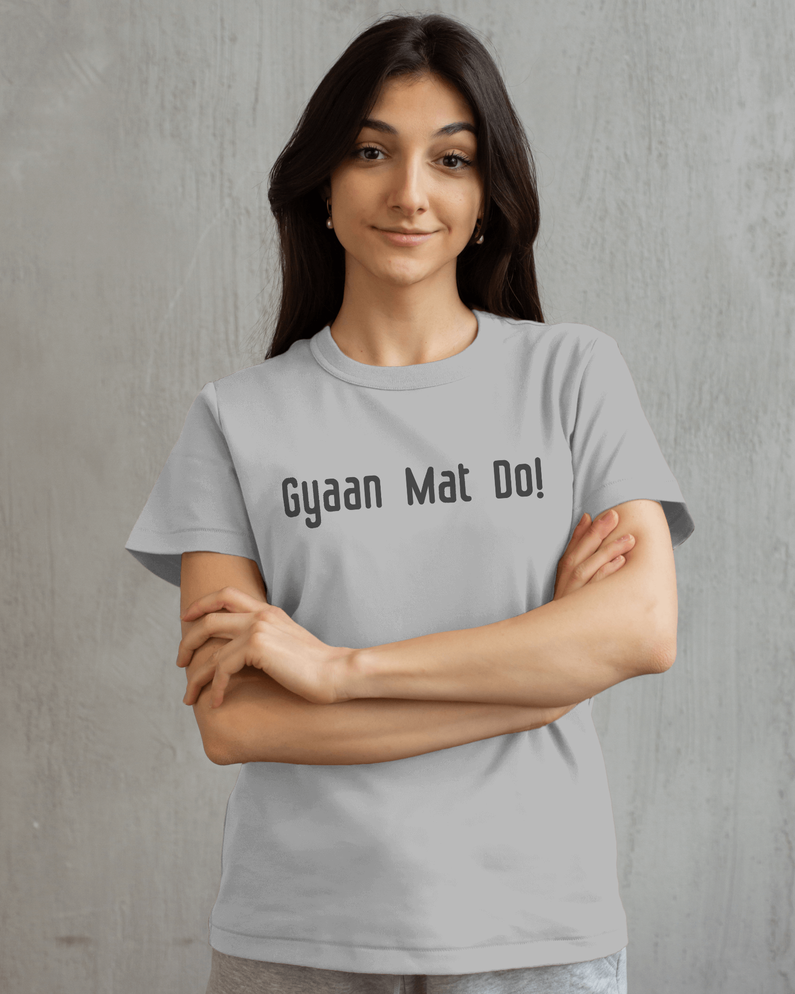 Gyaan Mat Do Women's Hilarious Wisdom Cotton T-Shirt