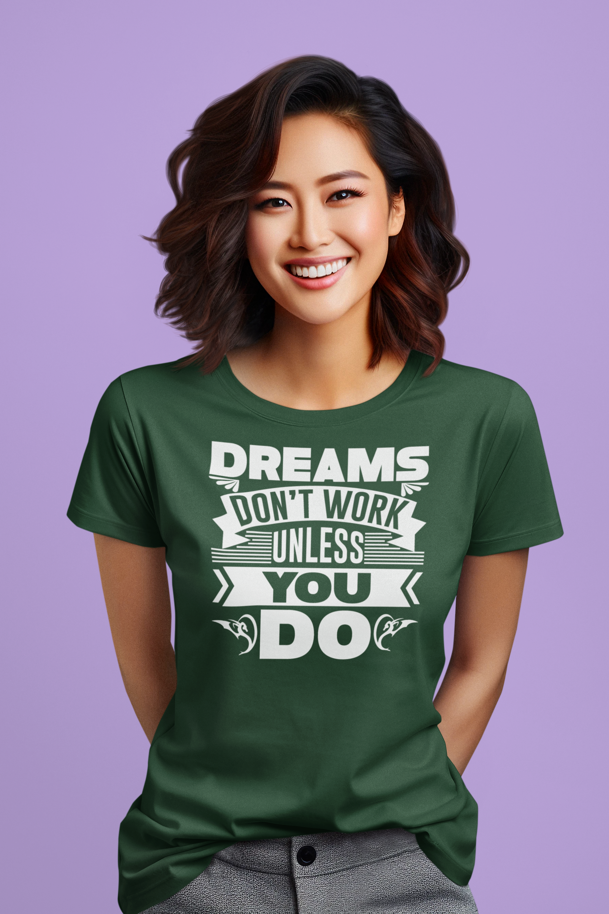 Dreams Don't Work Unless You Do - Women's Inspirational t-shirt
