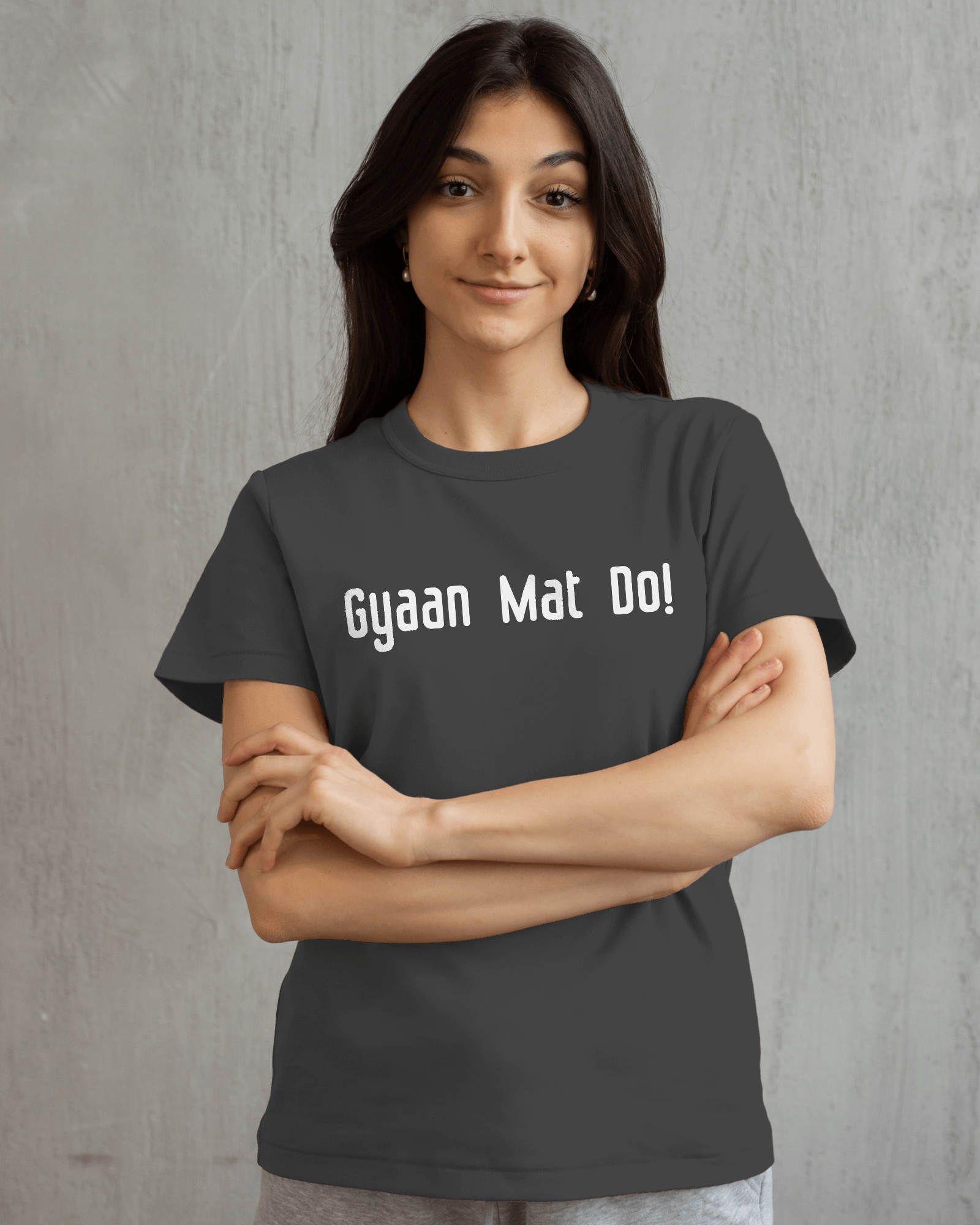 Gyaan Mat Do Women's Hilarious Wisdom Cotton T-Shirt