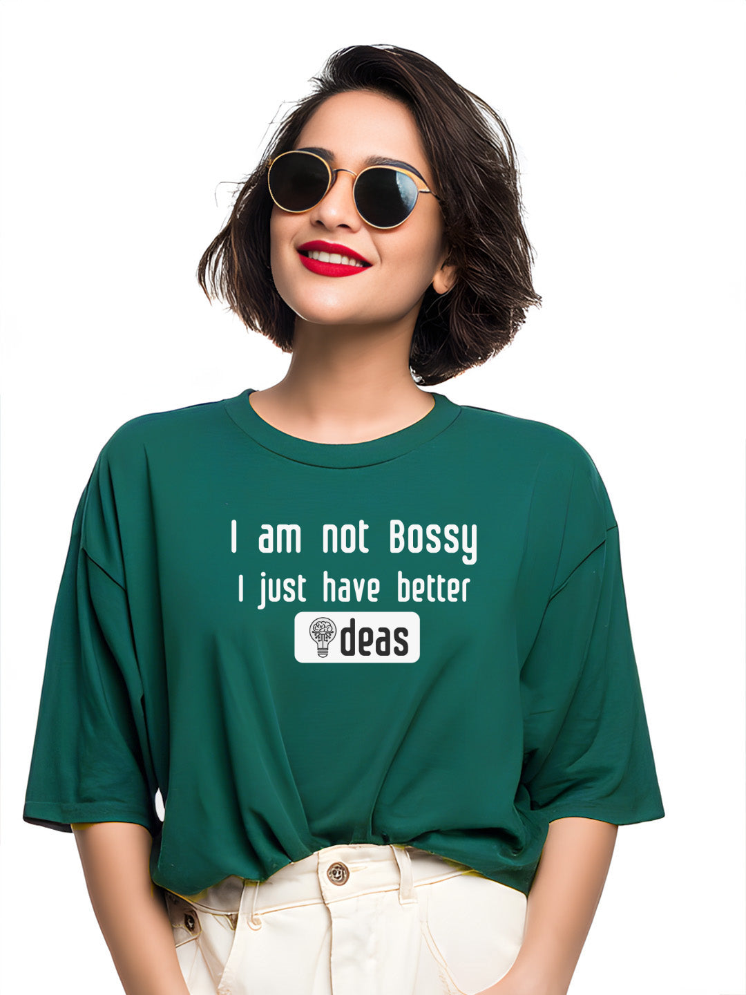 "I am not Bossy, I have Better Ideas" - Women's Cotton Oversized T-Shirt