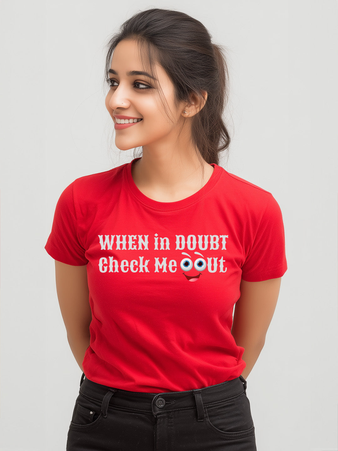 When in doubt check me out Women's Graphic T-Shirt