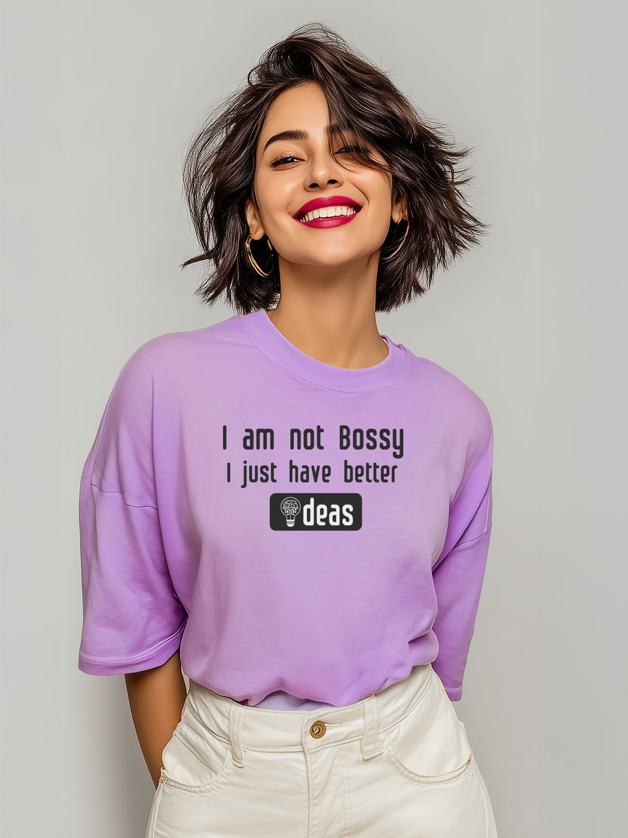 "I am not Bossy, I have Better Ideas" - Women's Cotton Oversized T-Shirt
