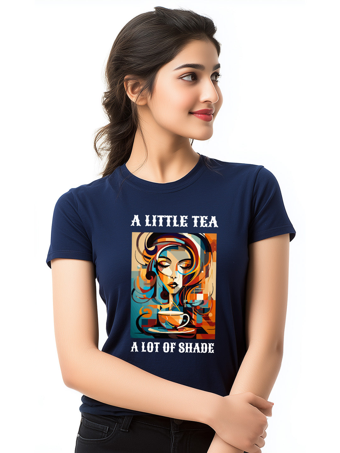 A Little Tea, A Lot of Shade Women's Sassy Cotton T-Shirt