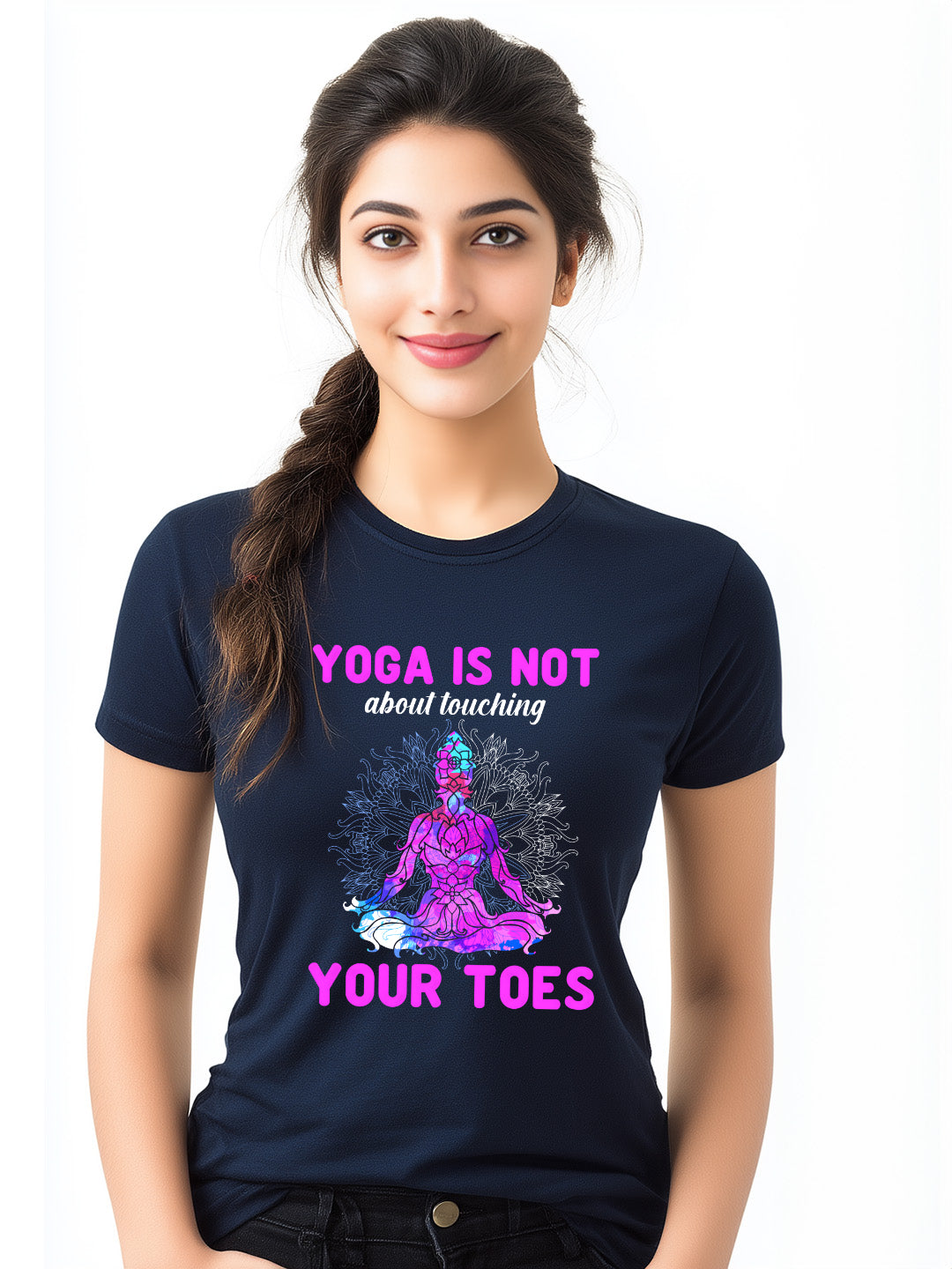 Yoga Is Not About Touching Your Toes- Yoga Women's Graphic Cotton Tee