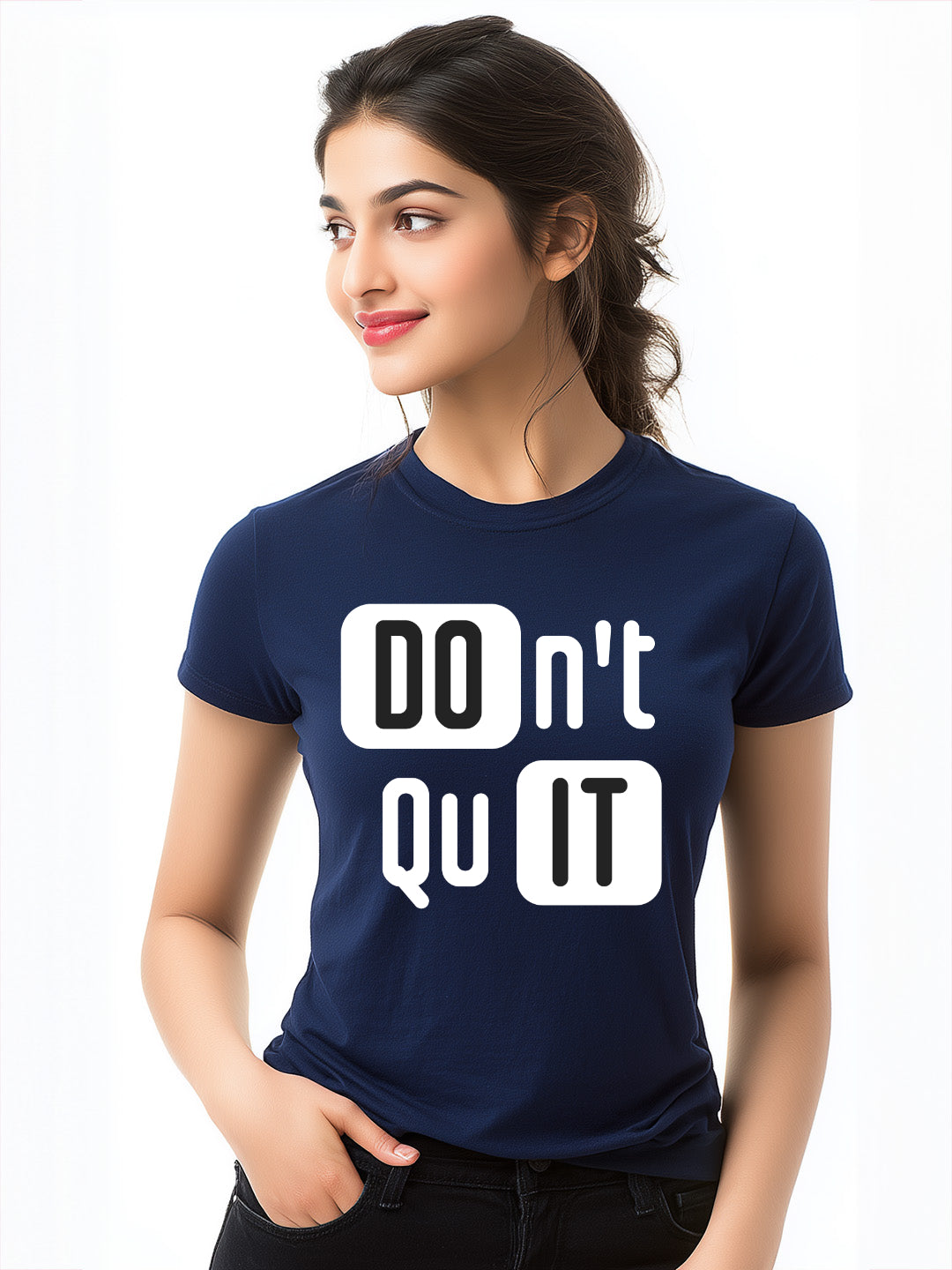 Don't Quit Women's Graphic Cotton T-Shirt