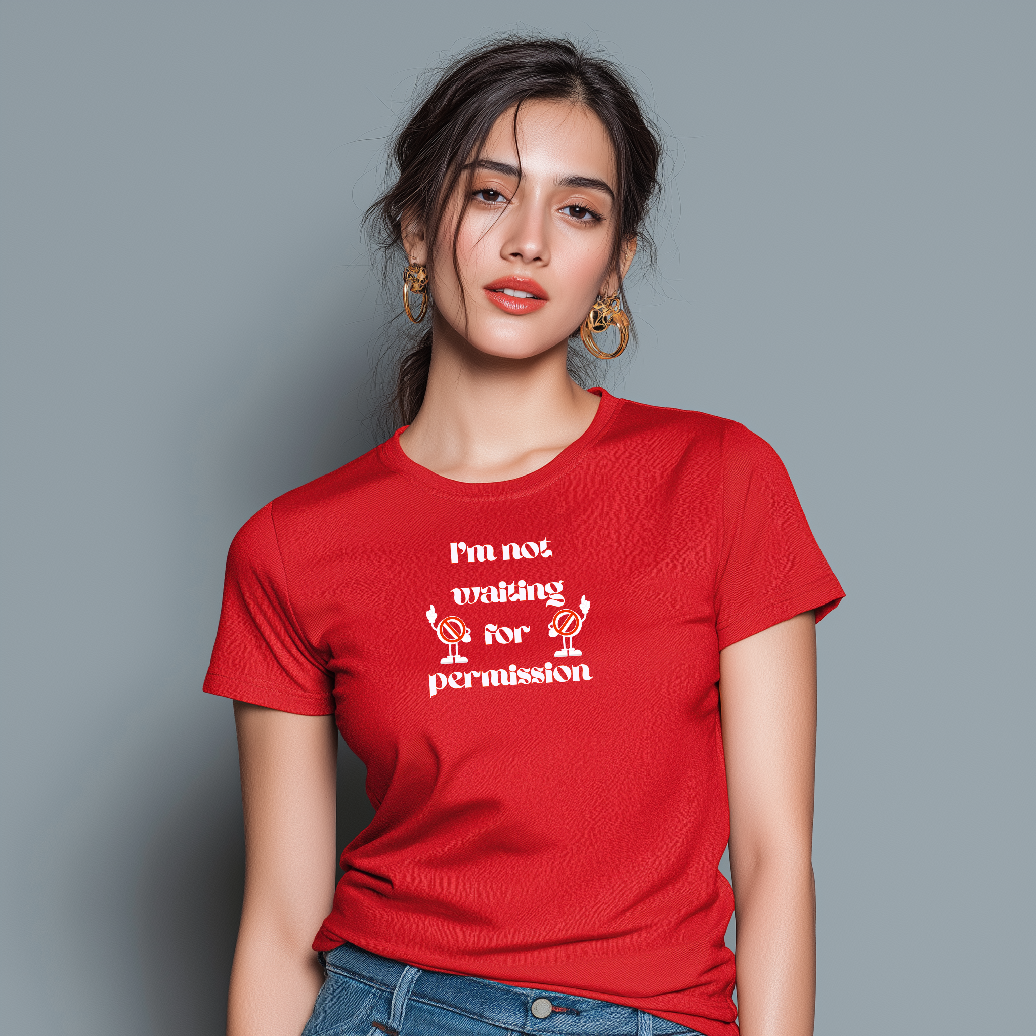 I Am Not Waiting for Permission Women’s Cotton T-Shirt