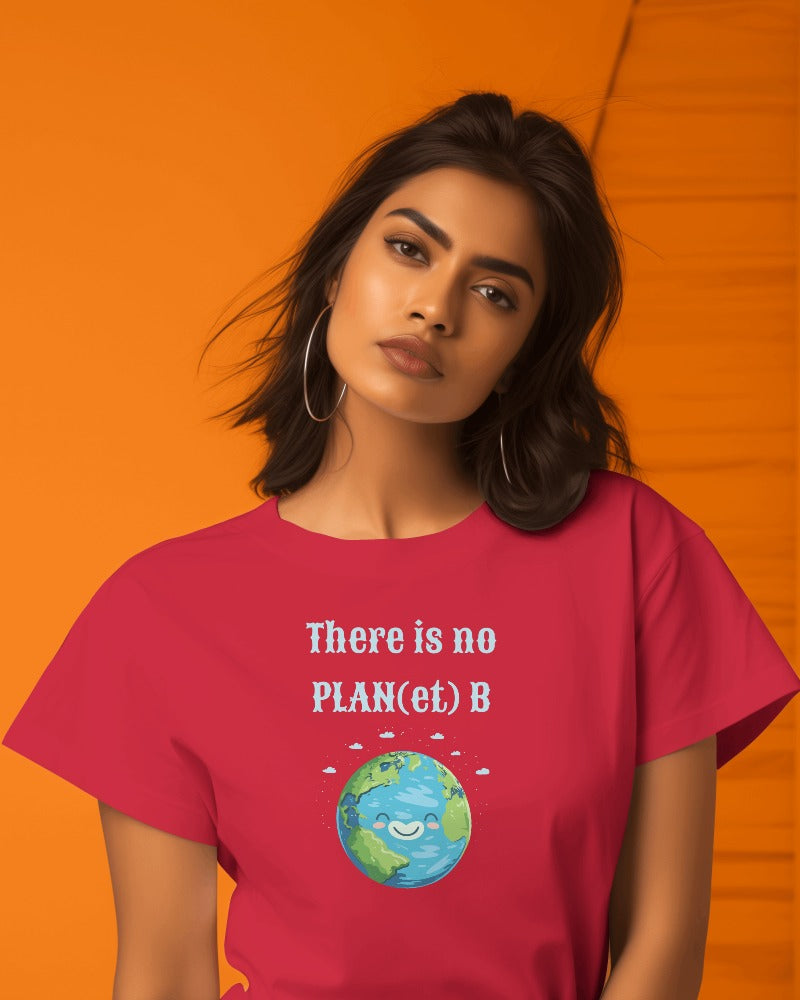 "There Is No Planet B"  Women's Cotton T-Shirt