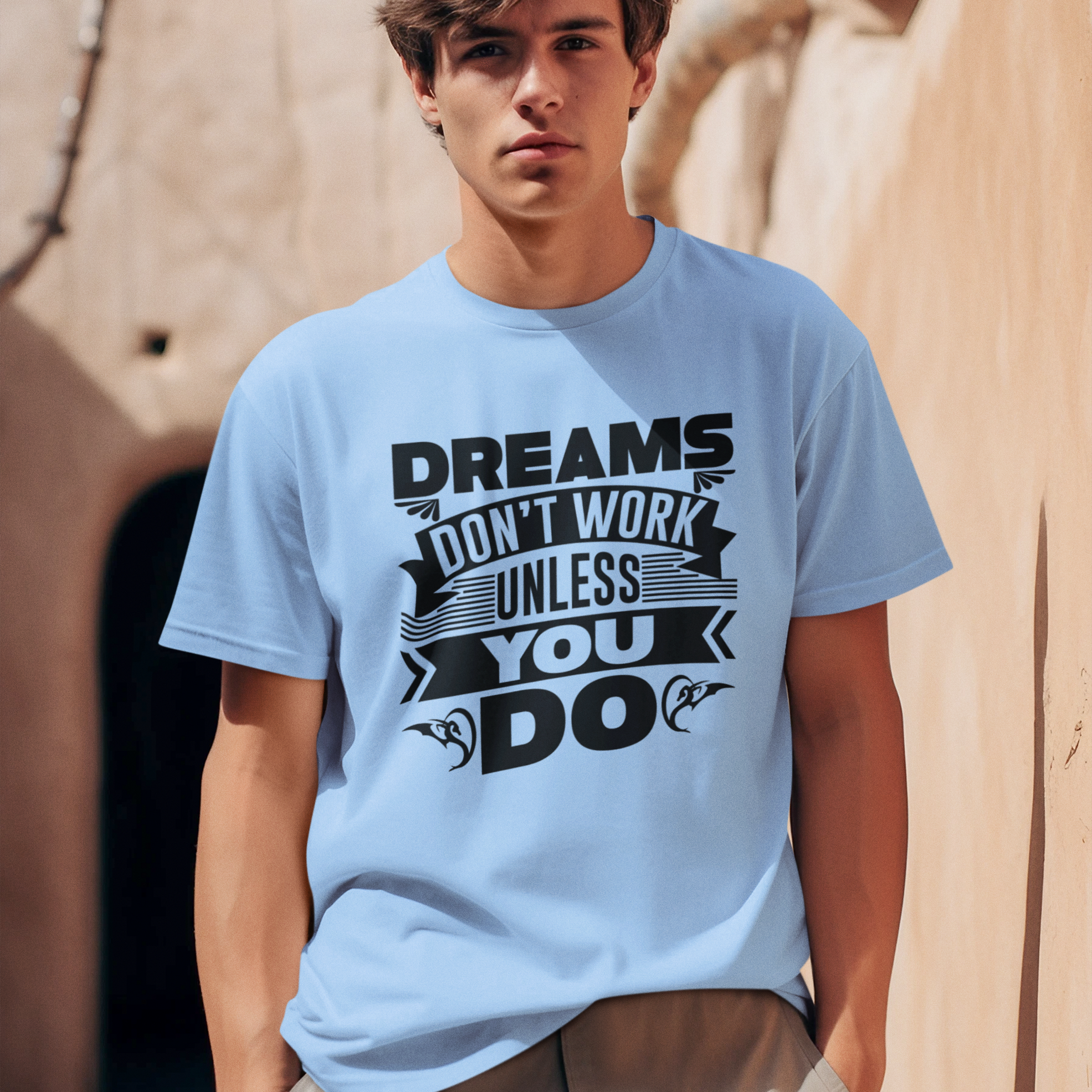 Dreams Don't Work Unless You Do - Men's Inspirational Oversized Tee