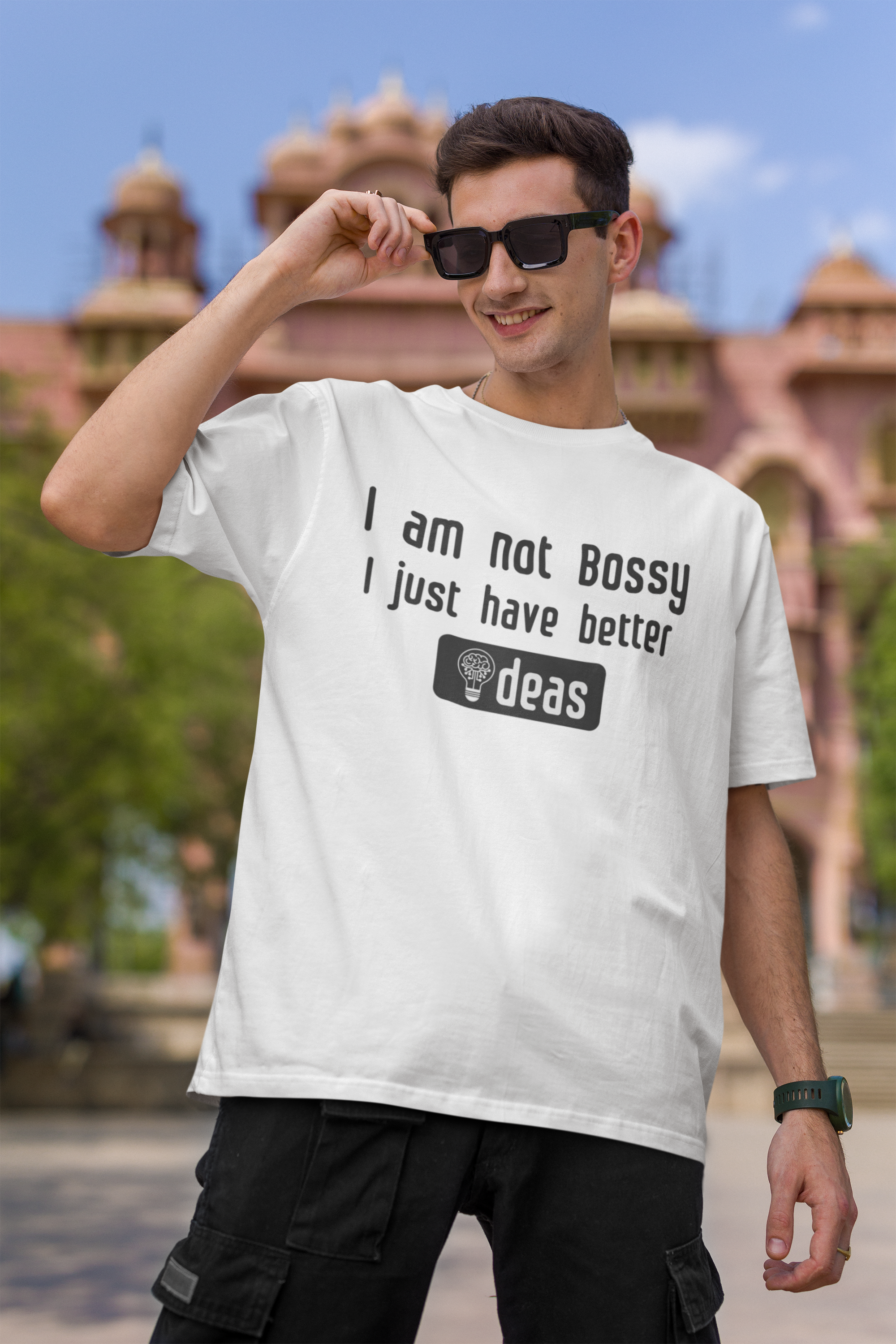 I am Not Bossy, I Just Have Better Ideas" Cotton Oversized Men's Tee